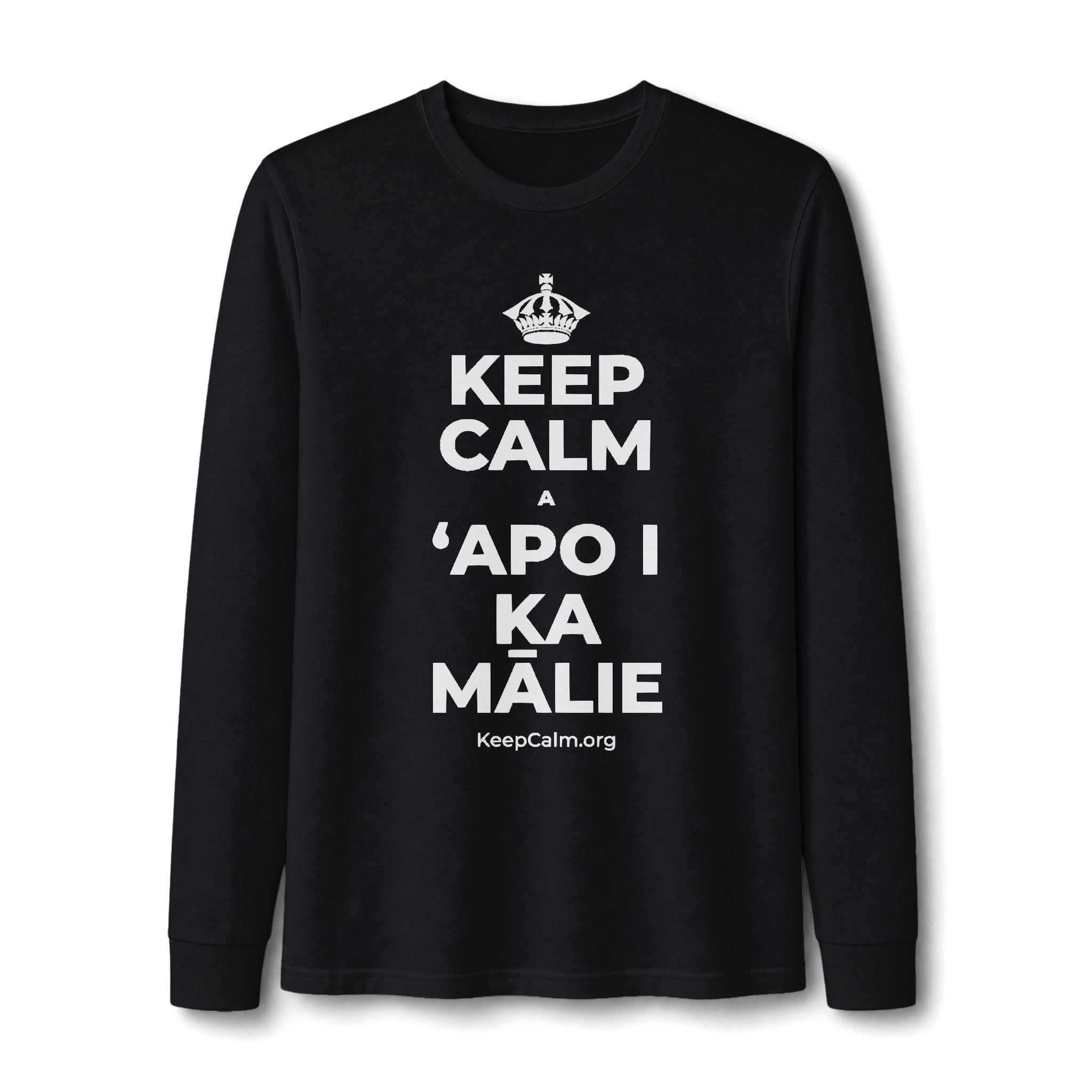 KEEP CALM A ʻAPO I KA MĀLIE Long Sleeve Tee