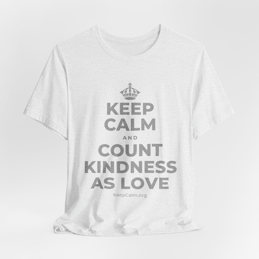 KEEP CALM AND COUNT KINDNESS AS LOVE T-Shirt (Soft Cream–Heather Mauve)