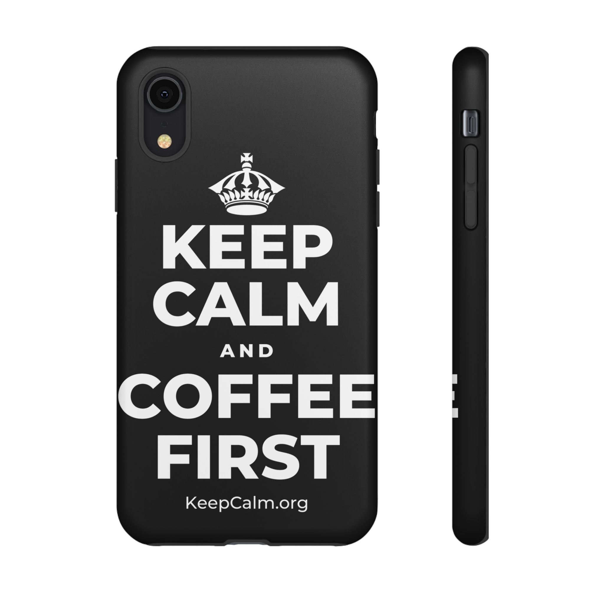 KEEP CALM AND COFFEE FIRST Phone Case