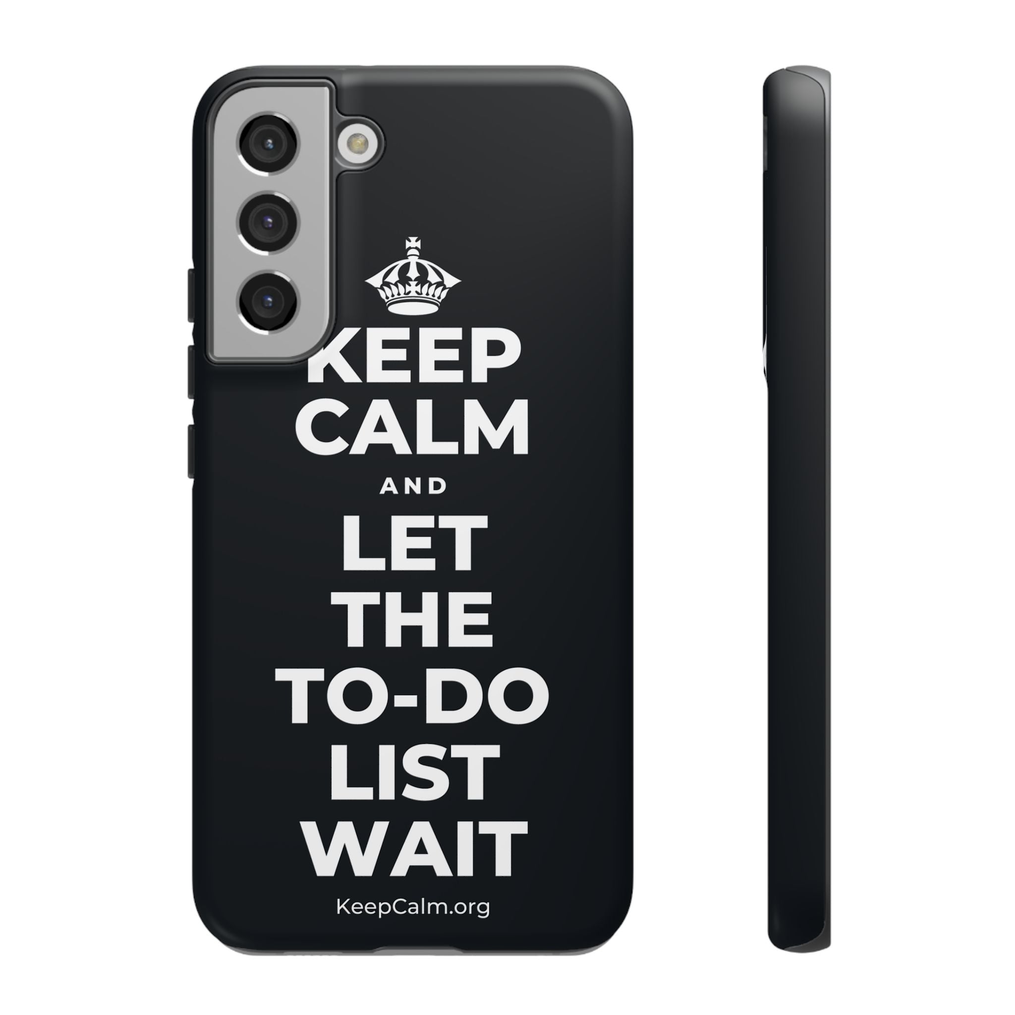 KEEP CALM AND LET THE TO-DO LIST WAIT Phone Case (Dark)