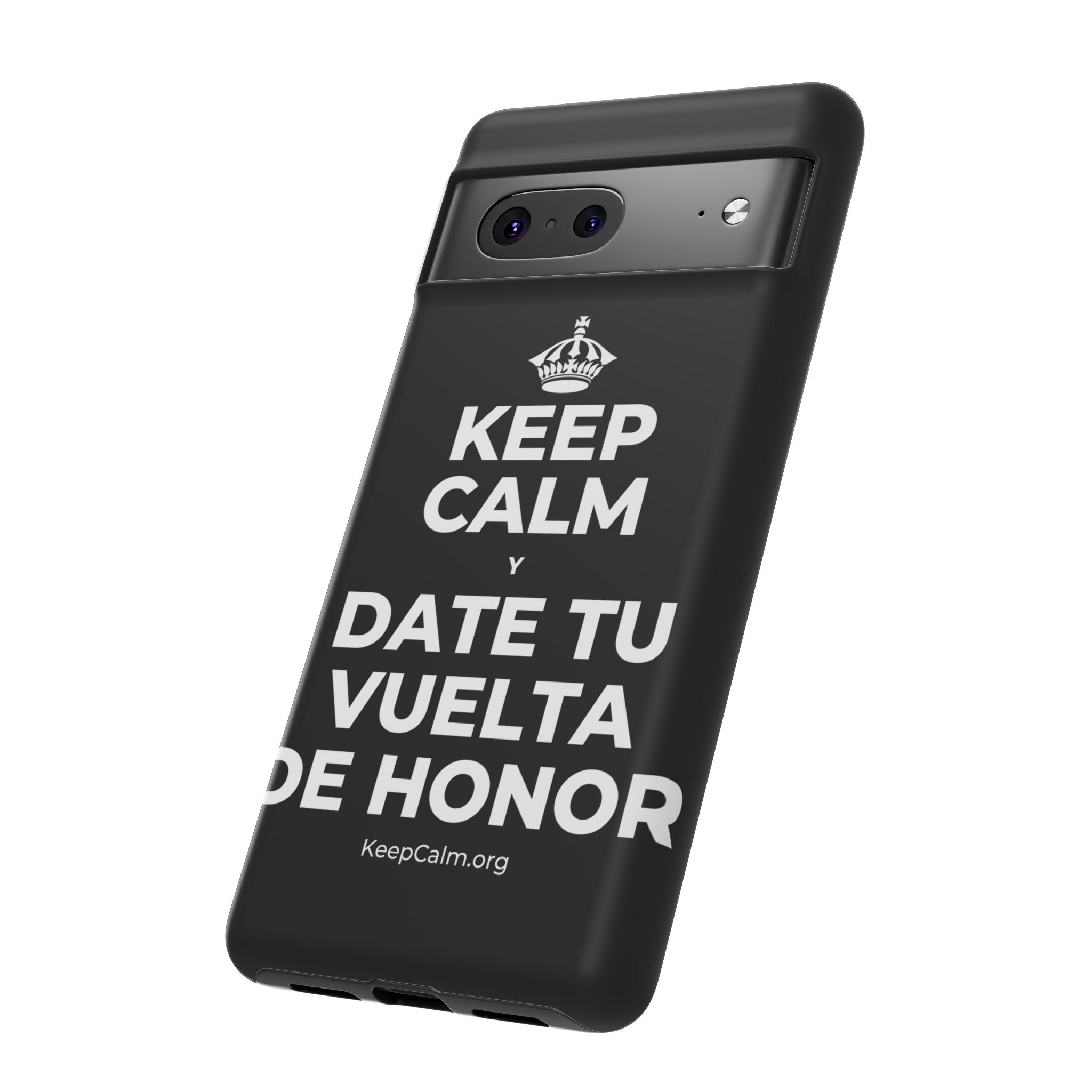 KEEP CALM Y DATE TU VUELTA DE HONOR Phone Case