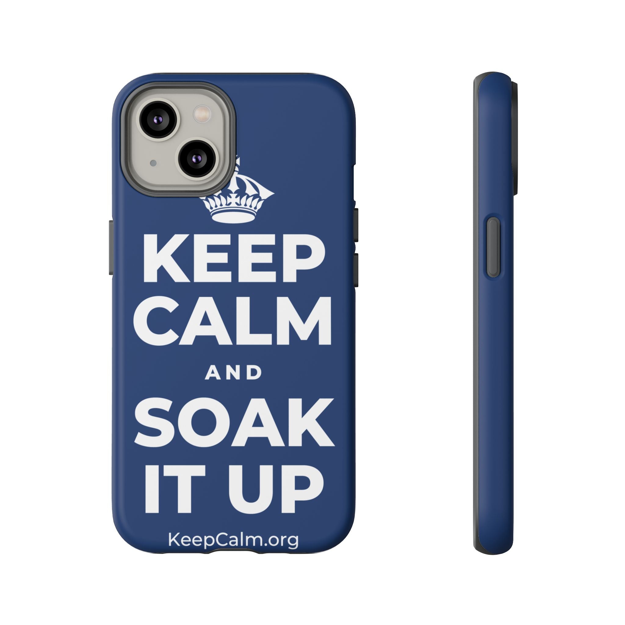 KEEP CALM AND SOAK IT UP Phone Case