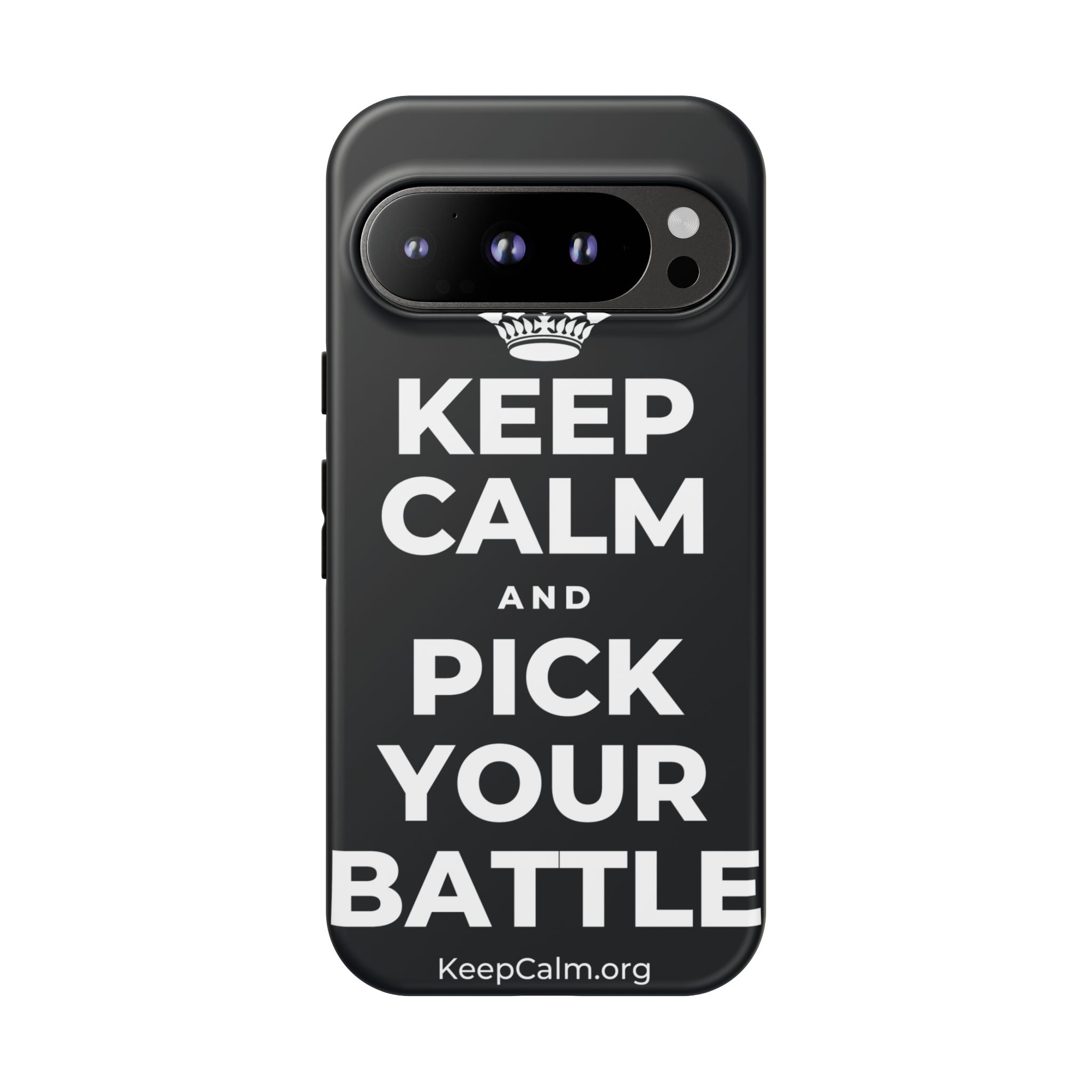 KEEP CALM AND PICK YOUR BATTLE Phone Case (Dark)