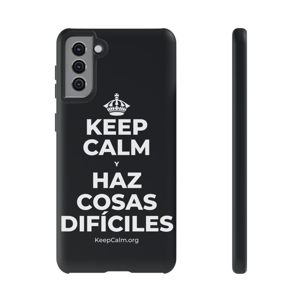 KEEP CALM Y HAZ COSAS DIFÍCILES Phone Case (Dark)
