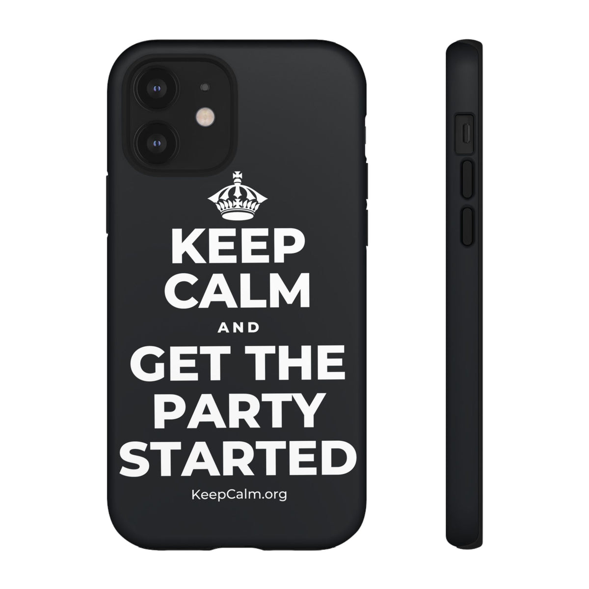 KEEP CALM AND GET THE PARTY STARTED Phone Case (Dark)