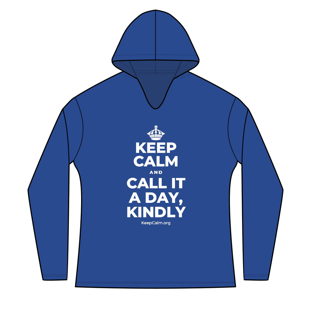 KEEP CALM AND CALL IT A DAY, KINDLY Women's Long Sleeve Hoodie