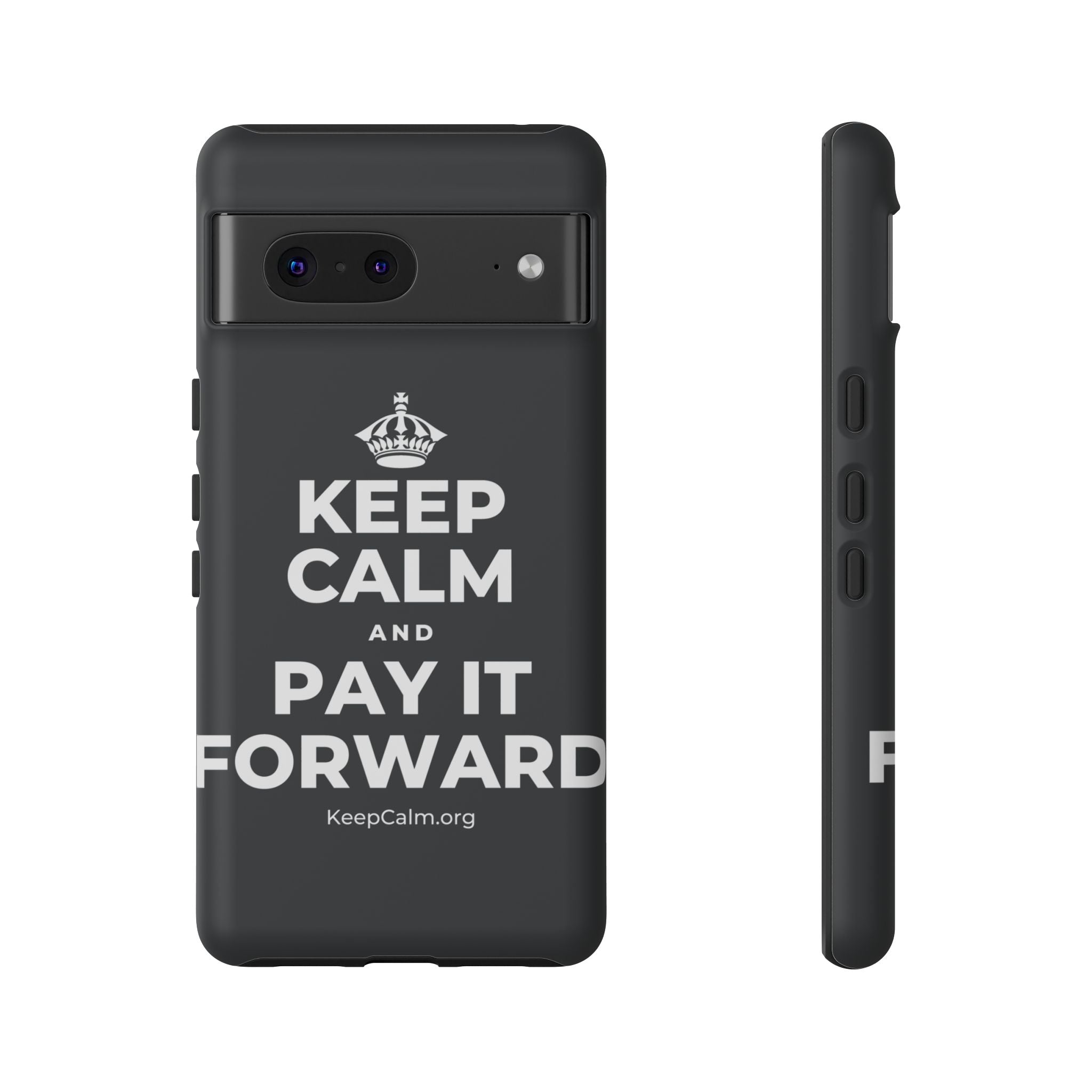 KEEP CALM AND PAY IT FORWARD Phone Case (Dark)