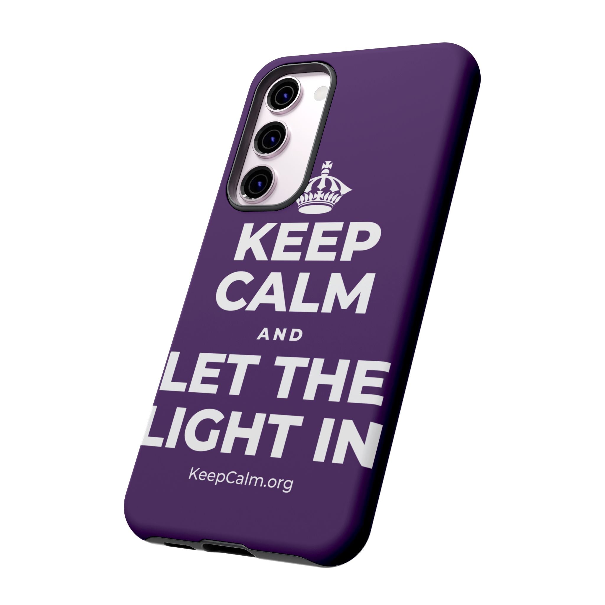 KEEP CALM AND LET THE LIGHT IN Phone Case