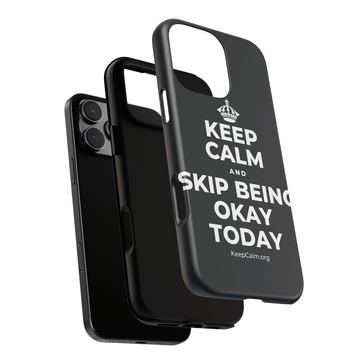 KEEP CALM AND SKIP BEING OKAY TODAY Phone Case (Dark)