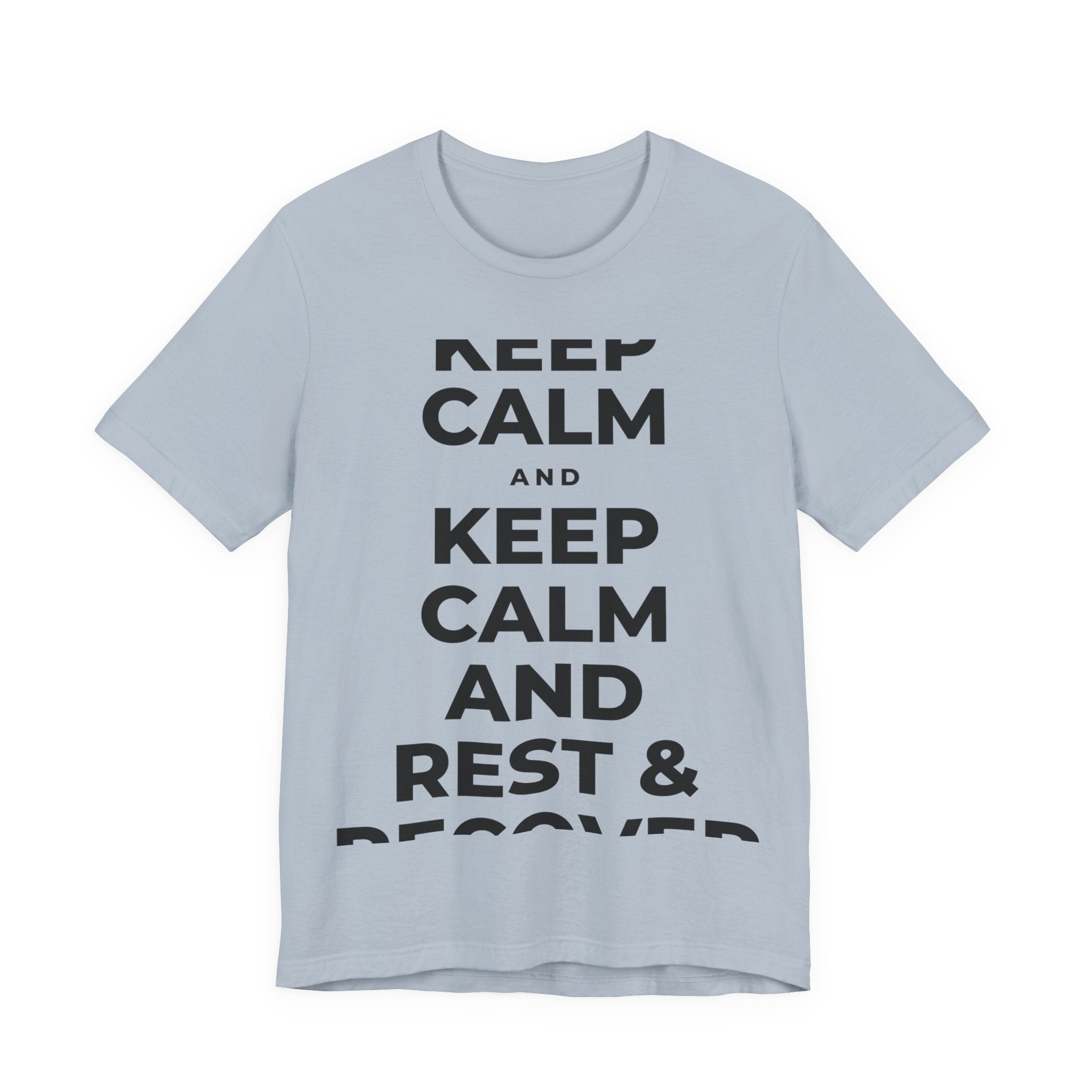 KEEP CALM AND REST & RECOVER T-Shirt (White–Asphalt)