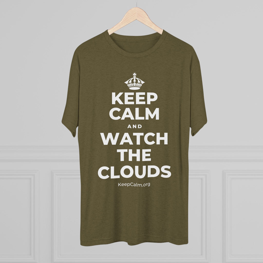 KEEP CALM AND WATCH THE CLOUDS Tri-Blend Tee