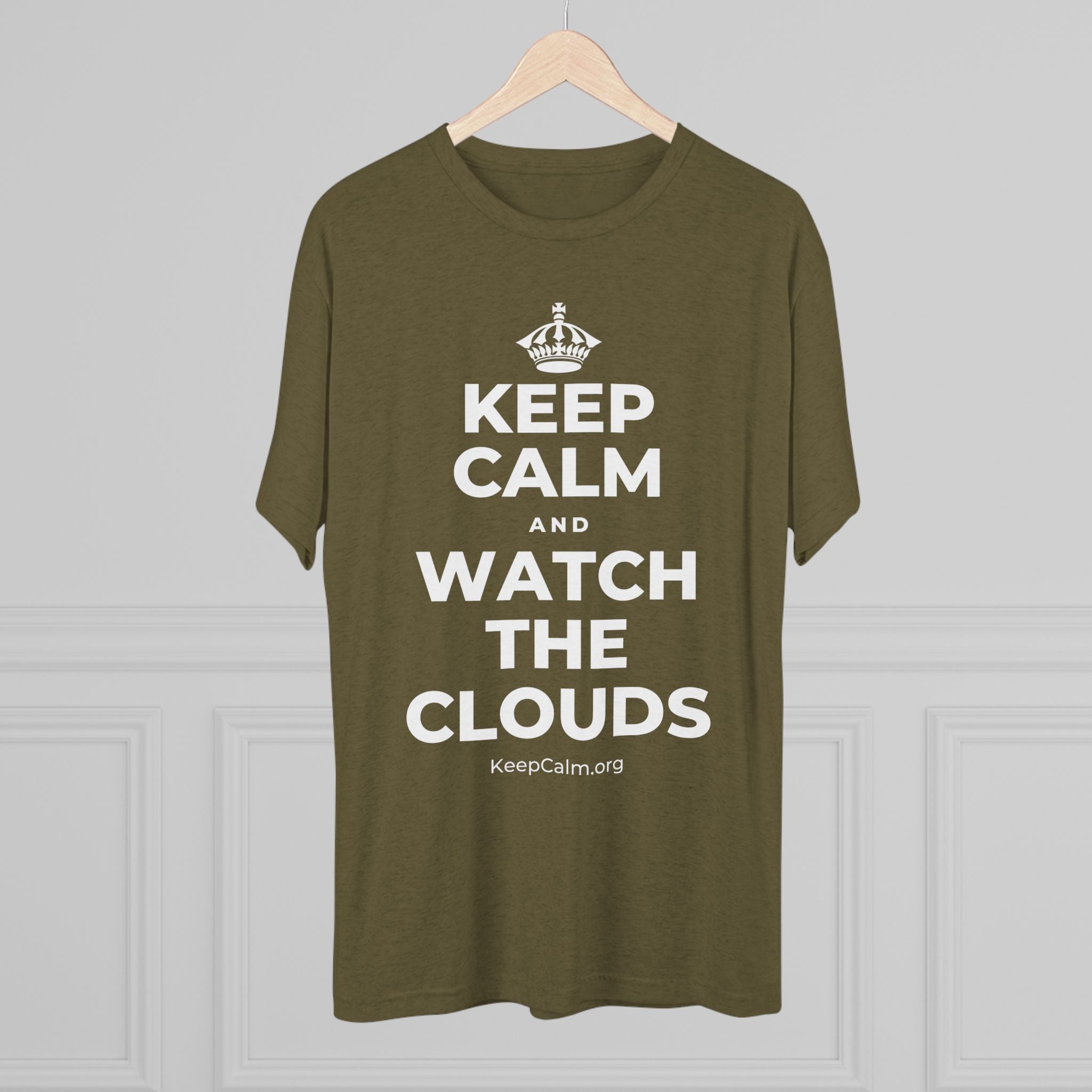 KEEP CALM AND WATCH THE CLOUDS Tri-Blend Tee