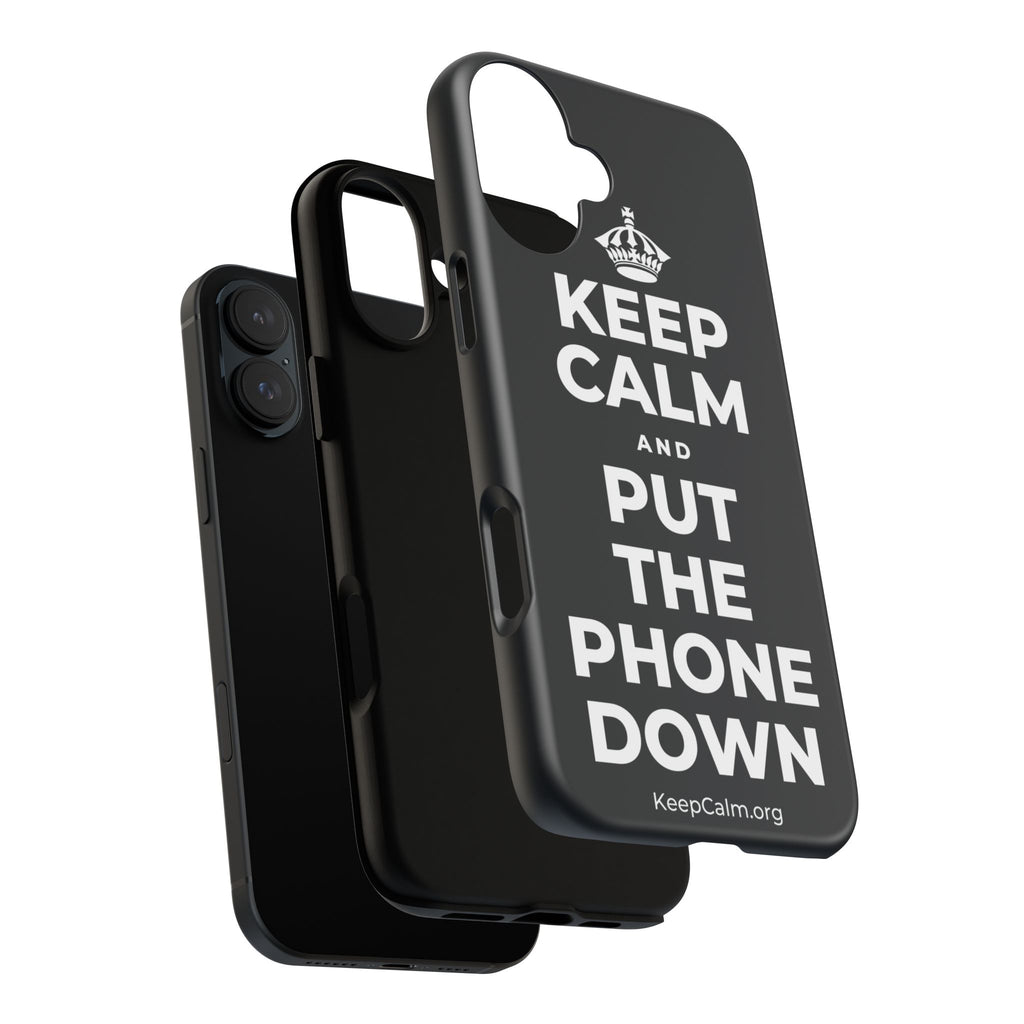 KEEP CALM AND PUT THE PHONE DOWN Phone Case (Dark)