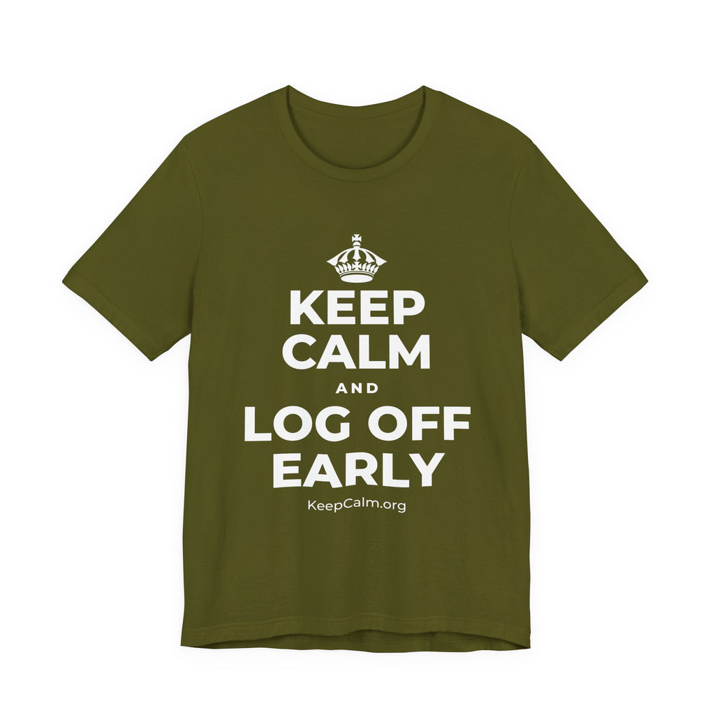 KEEP CALM AND LOG OFF EARLY T-Shirt (Baby Blue–Silver)