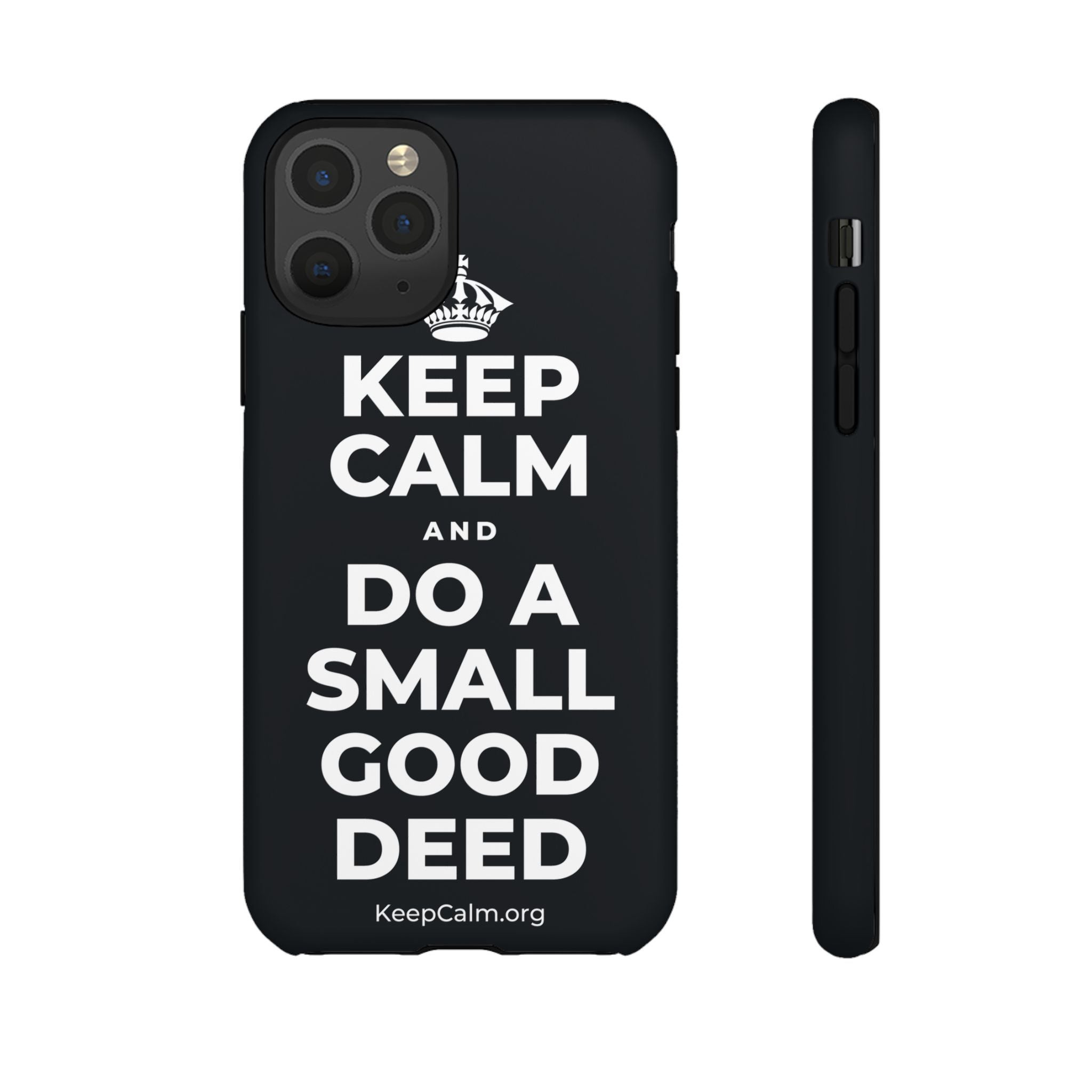 KEEP CALM AND DO A SMALL GOOD DEED Phone Case (Dark)