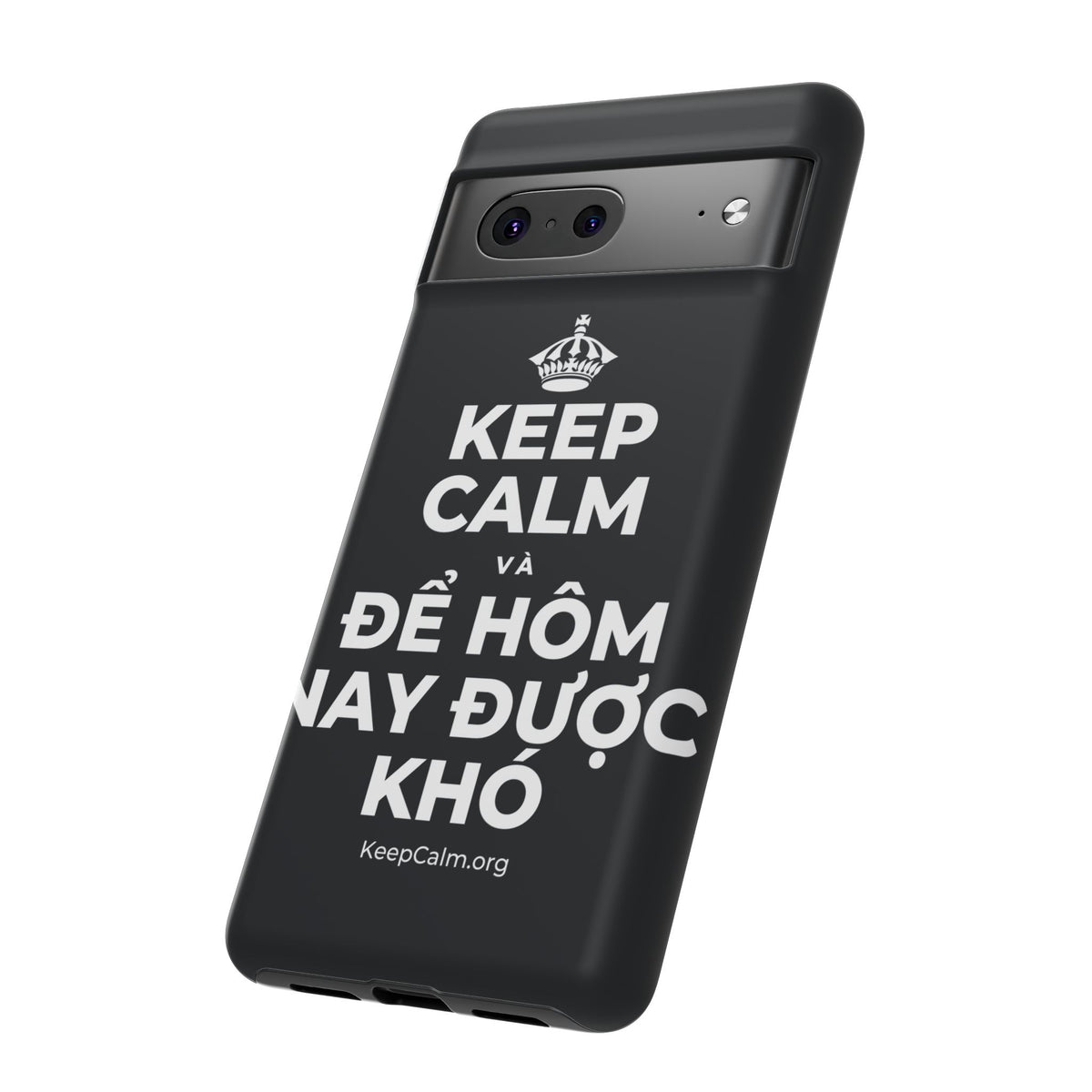 KEEP CALM VÀ ĐỂ HÔM NAY ĐƯỢC KHÓ Phone Case (Dark)