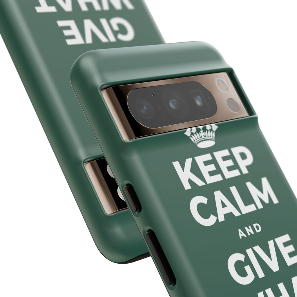 KEEP CALM AND GIVE WHAT YOU CAN Phone Case