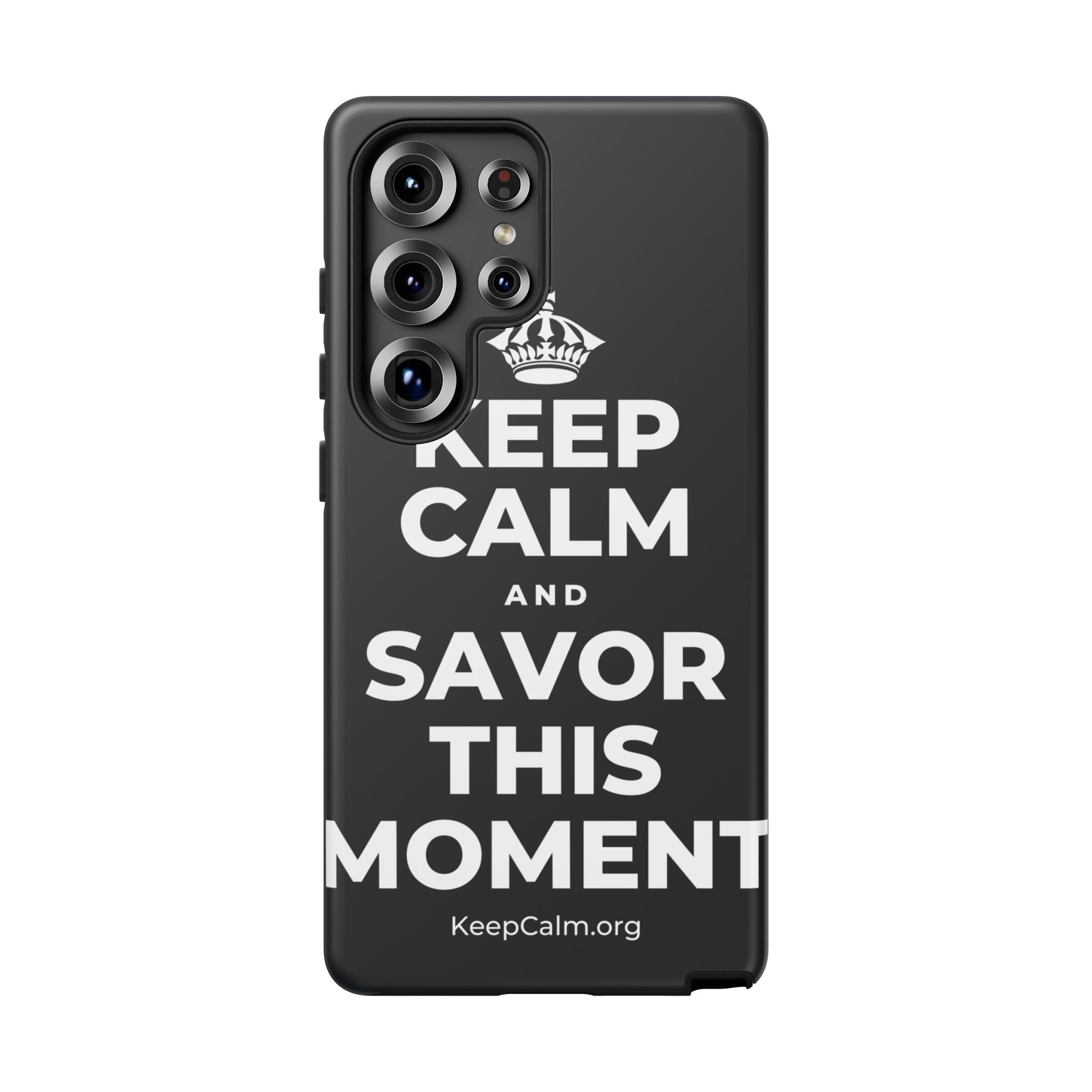 KEEP CALM AND SAVOR THIS MOMENT Phone Case (Dark)