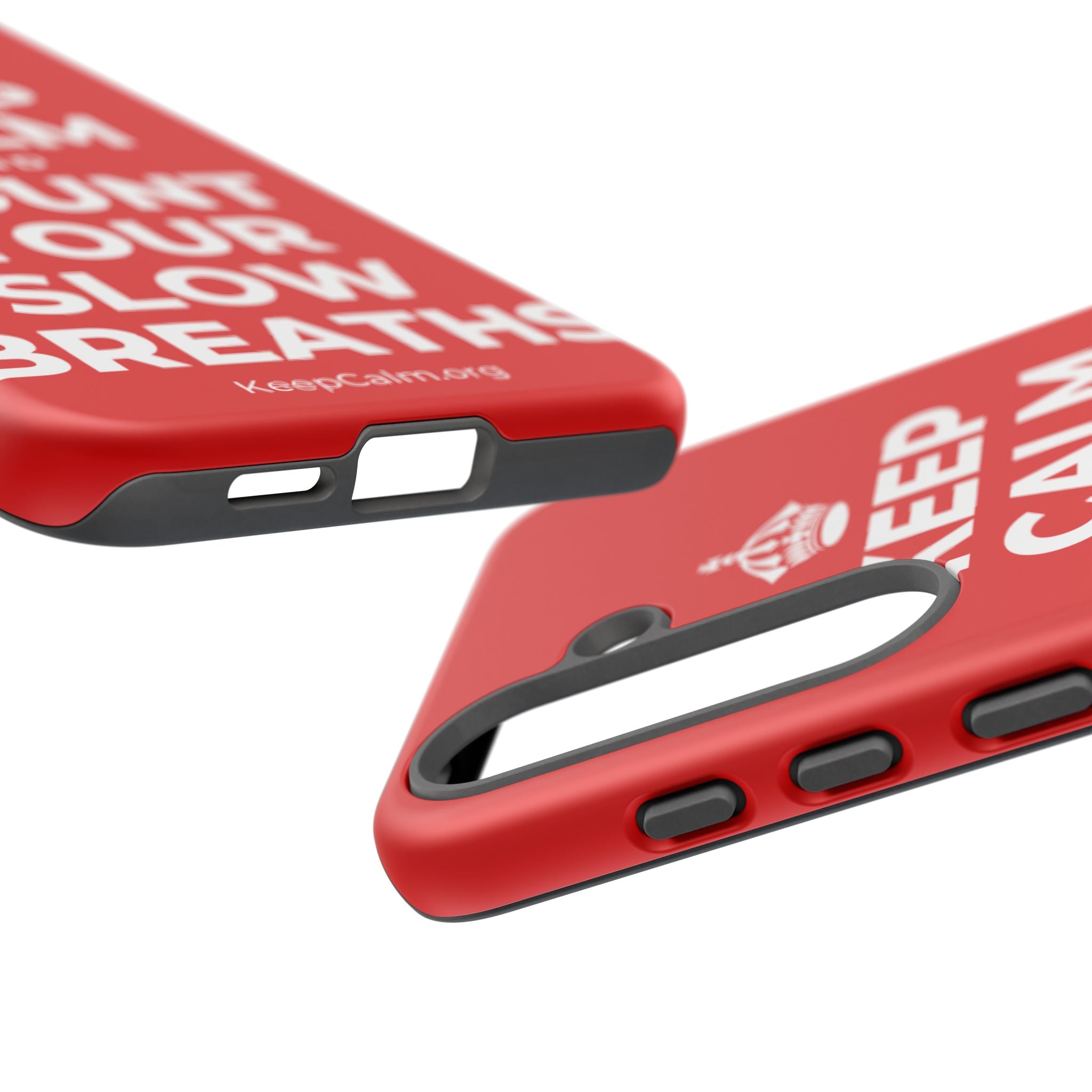 KEEP CALM AND COUNT YOUR SLOW BREATHS Phone Case