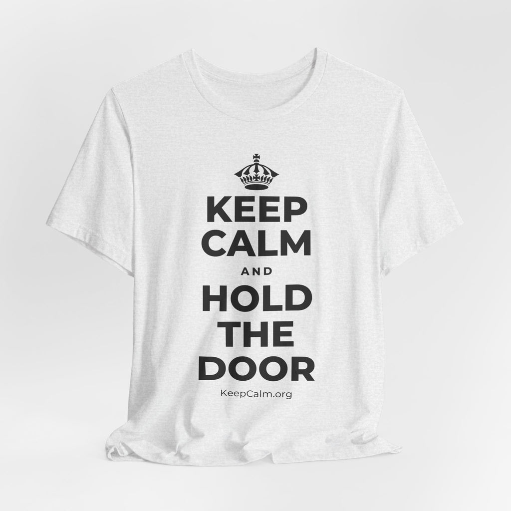 KEEP CALM AND HOLD THE DOOR T-Shirt (Soft Cream–Heather Mauve)