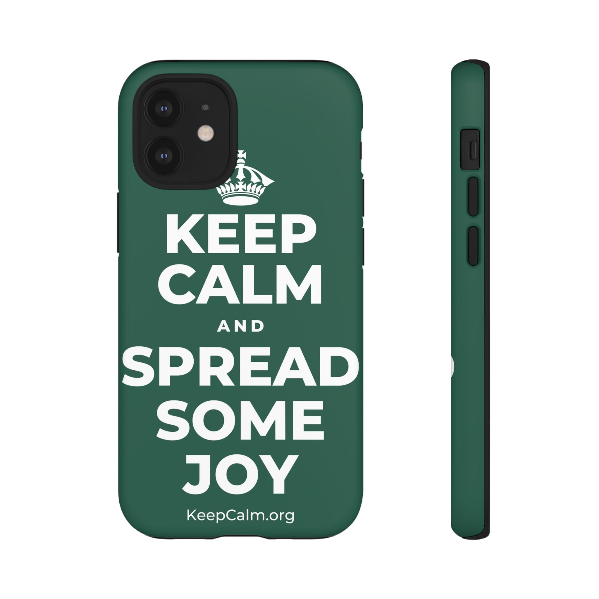 KEEP CALM AND SPREAD SOME JOY Phone Case