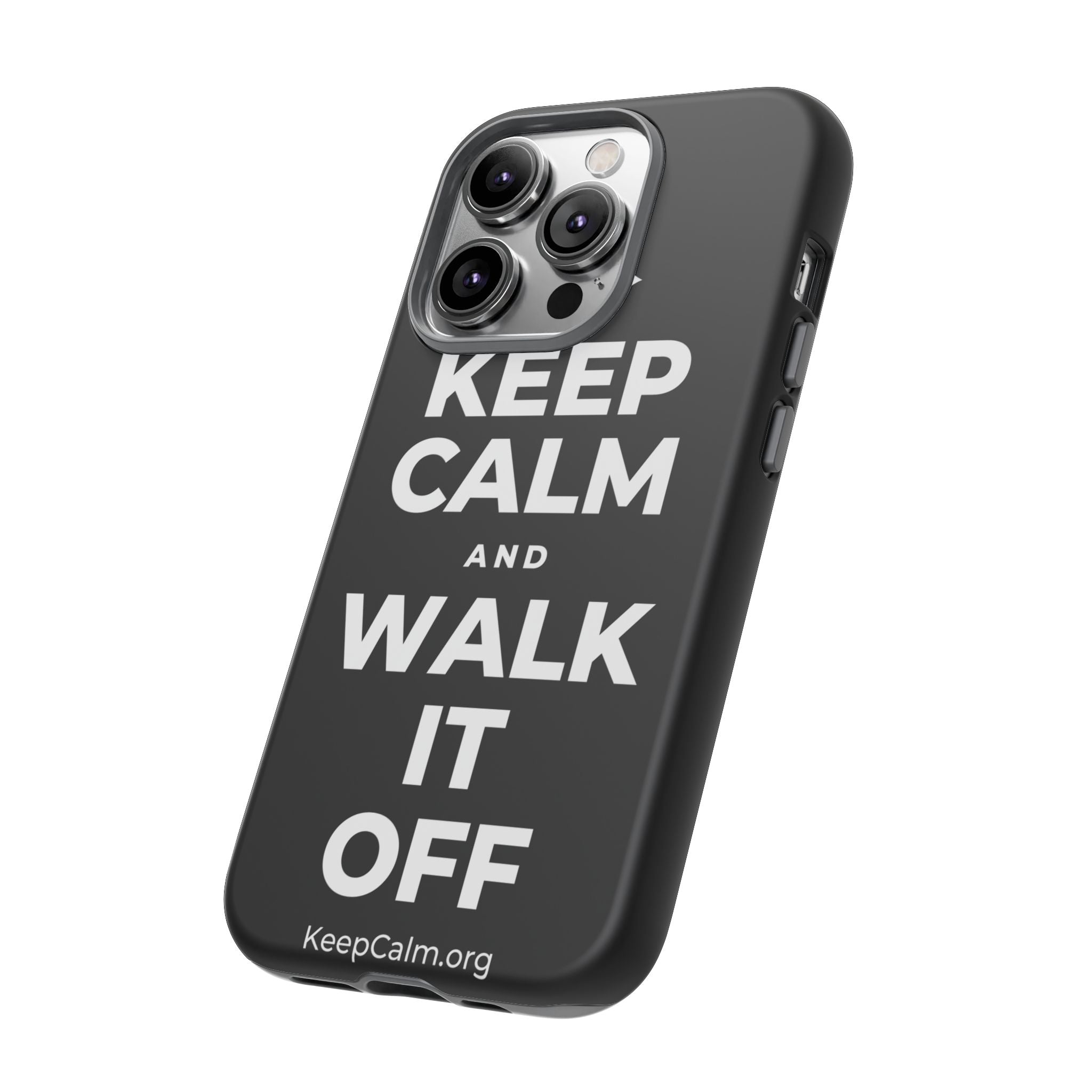 KEEP CALM AND WALK IT OFF Phone Case
