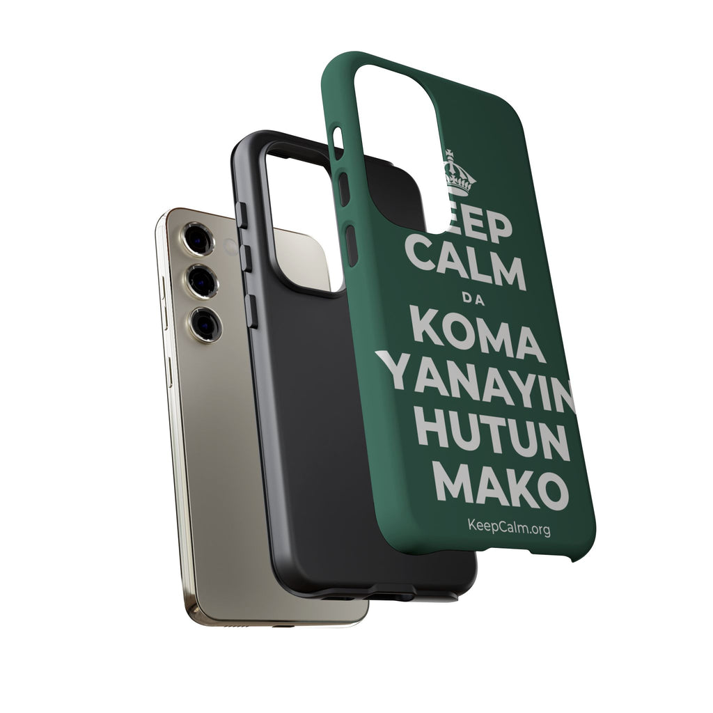 KEEP CALM DA KOMA YANAYIN HUTUN MAKO Phone Case