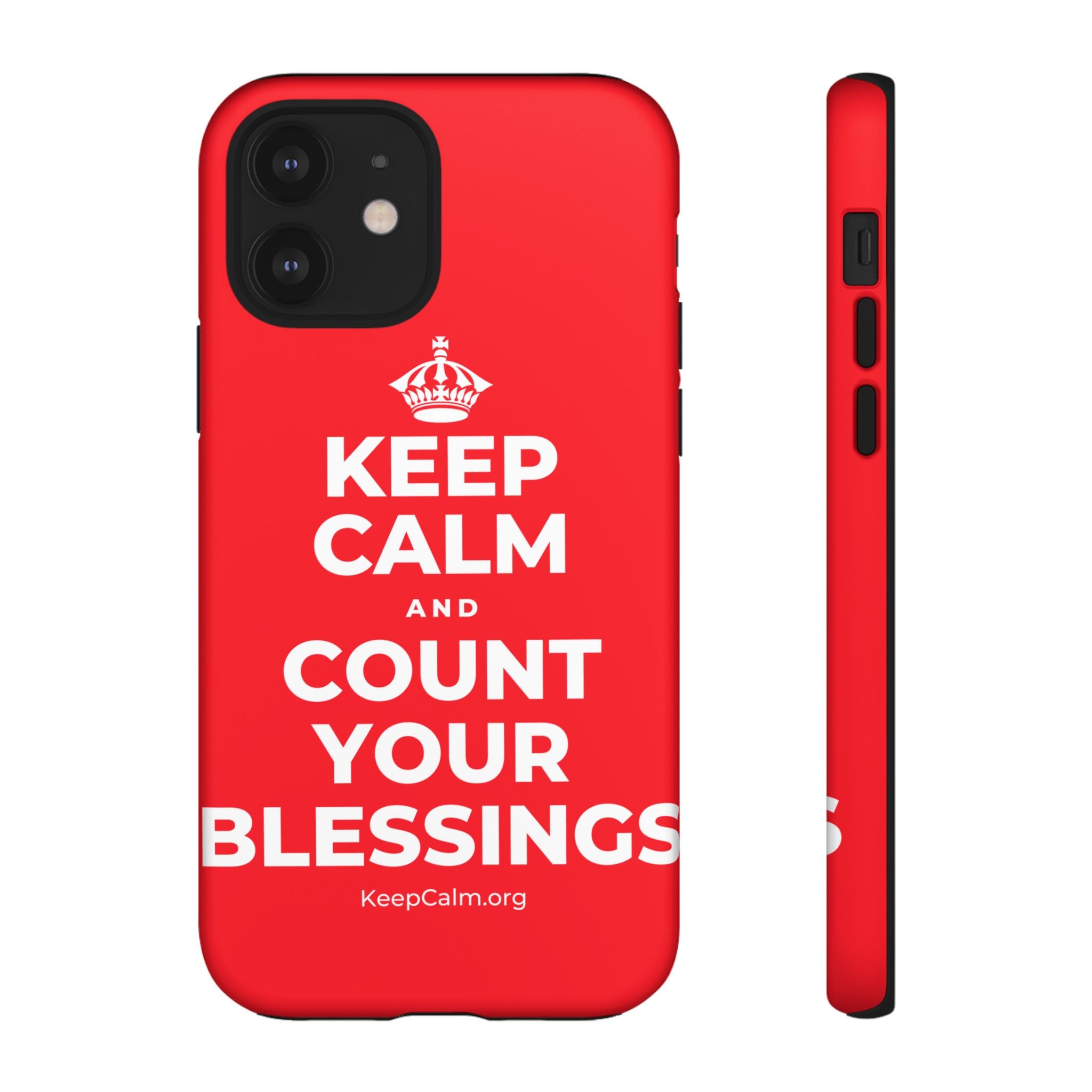 KEEP CALM AND COUNT YOUR BLESSINGS Phone Case