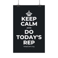 KEEP CALM AND DO TODAY'S REP Satin Poster (Dark)