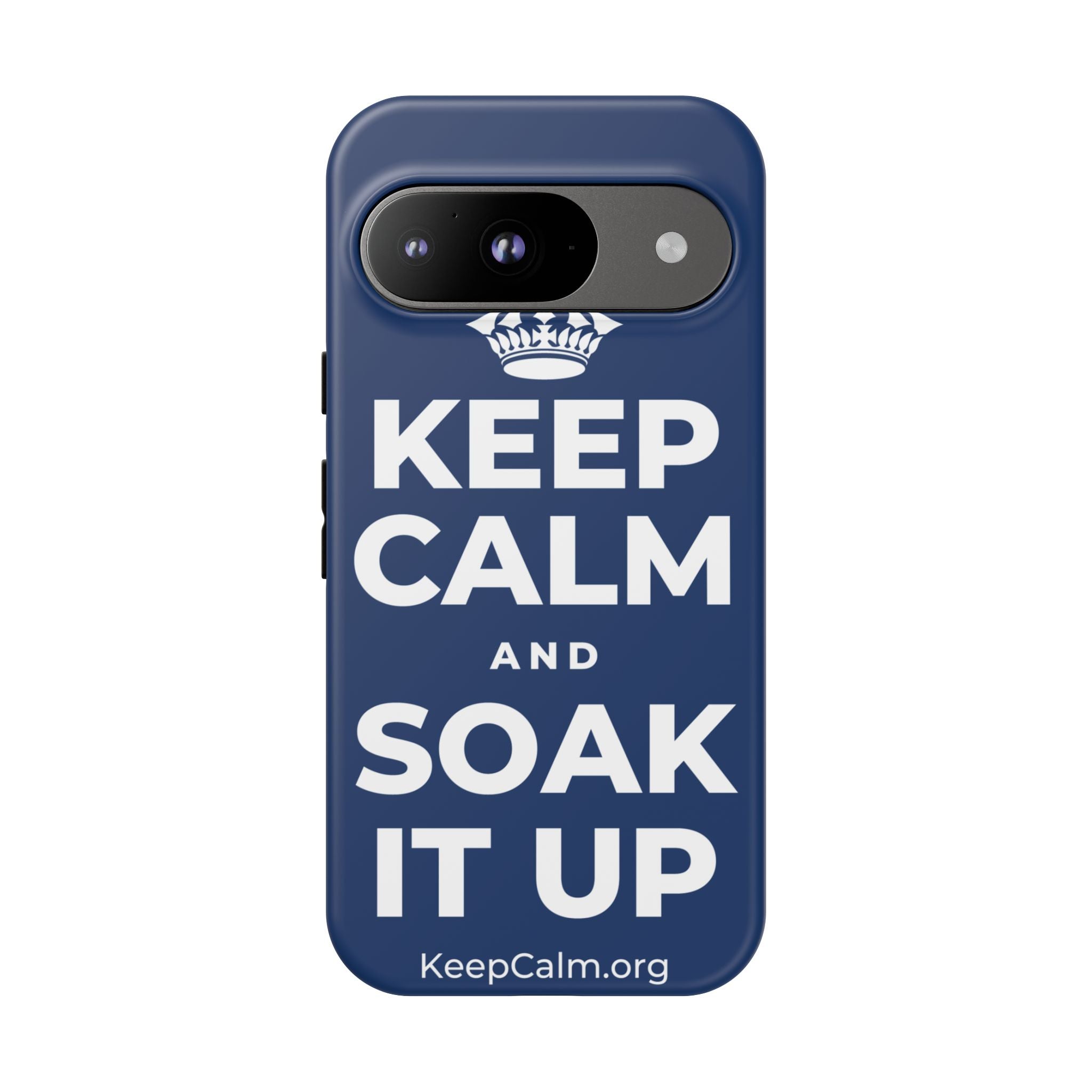 KEEP CALM AND SOAK IT UP Phone Case