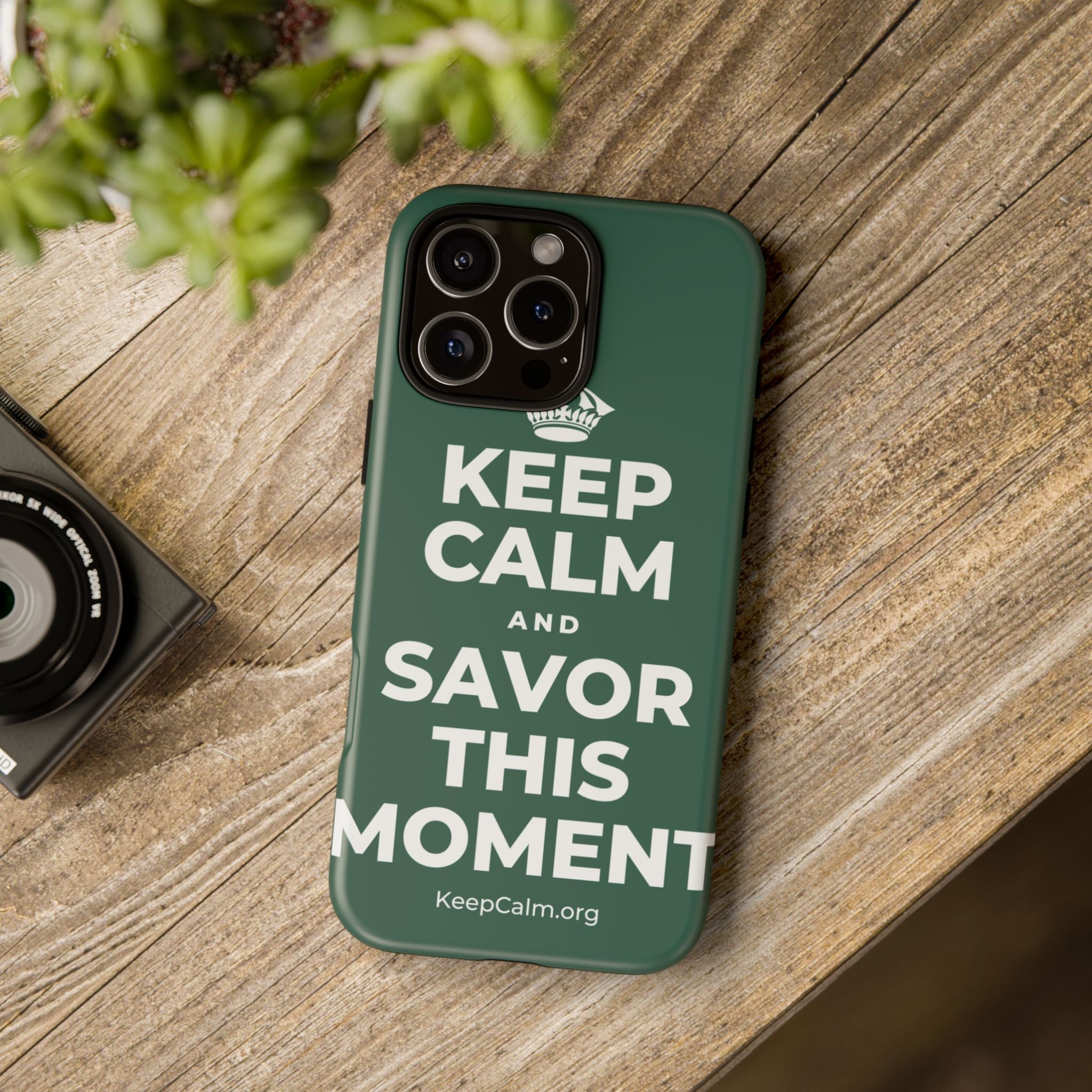 KEEP CALM AND SAVOR THIS MOMENT Phone Case