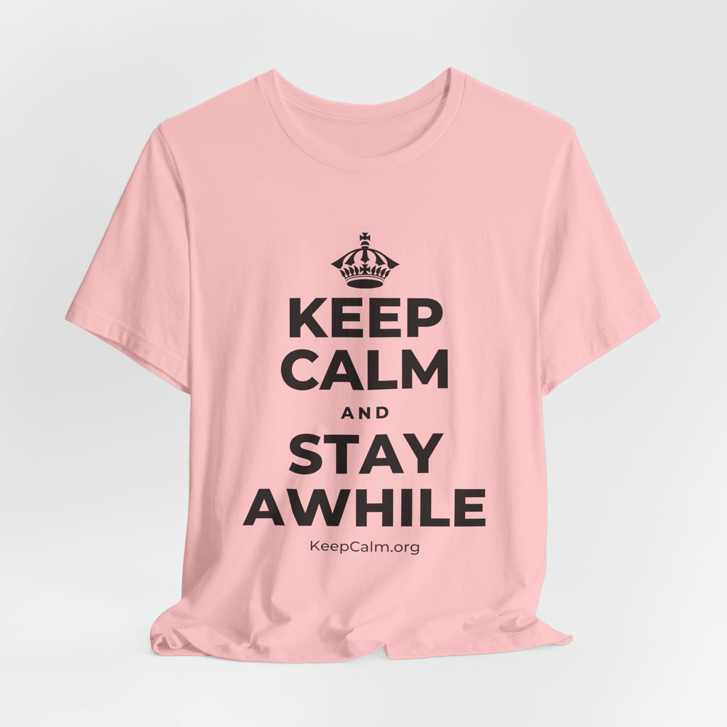 KEEP CALM AND STAY AWHILE T-Shirt (White–Asphalt)