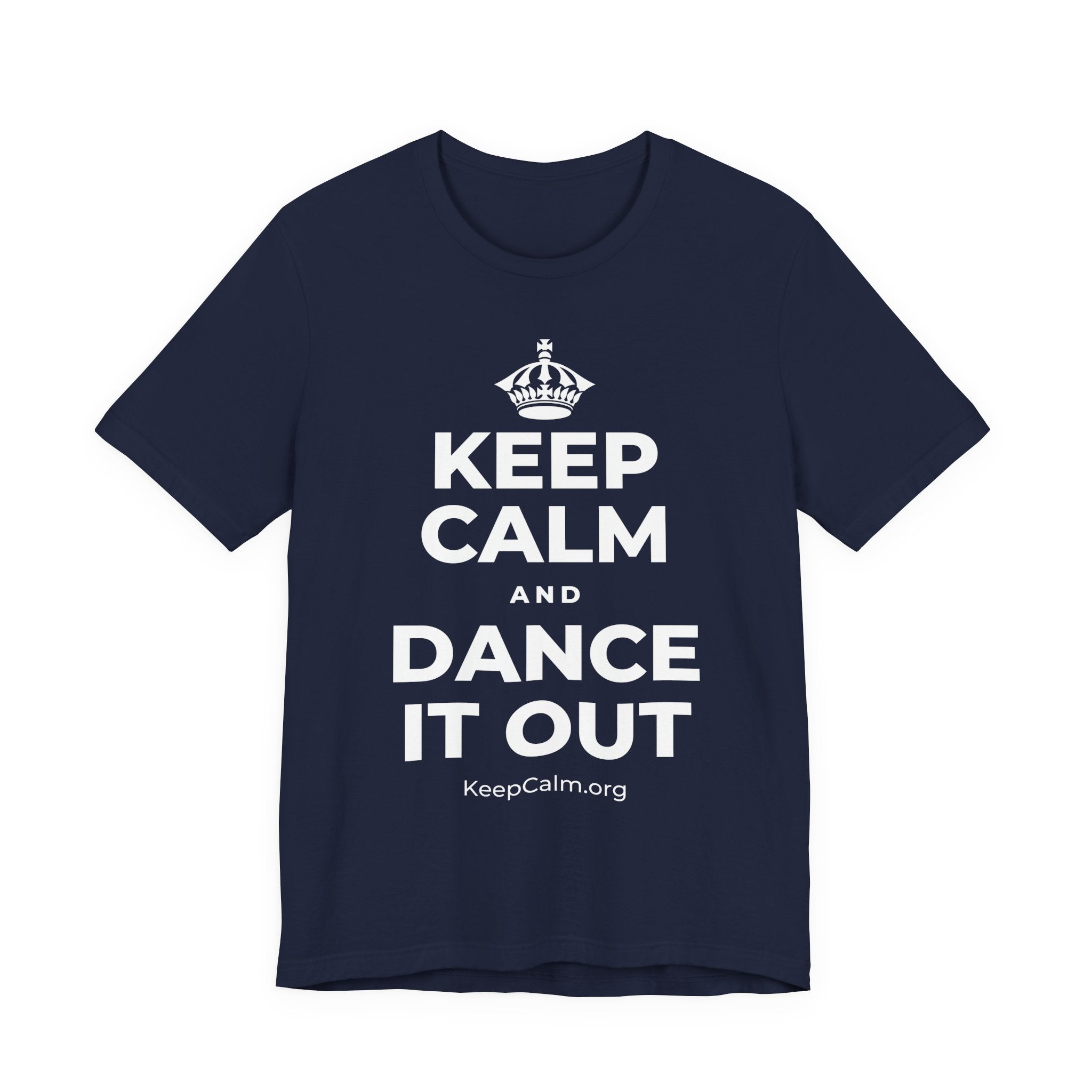 KEEP CALM AND DANCE IT OUT T-Shirt (White–Asphalt)