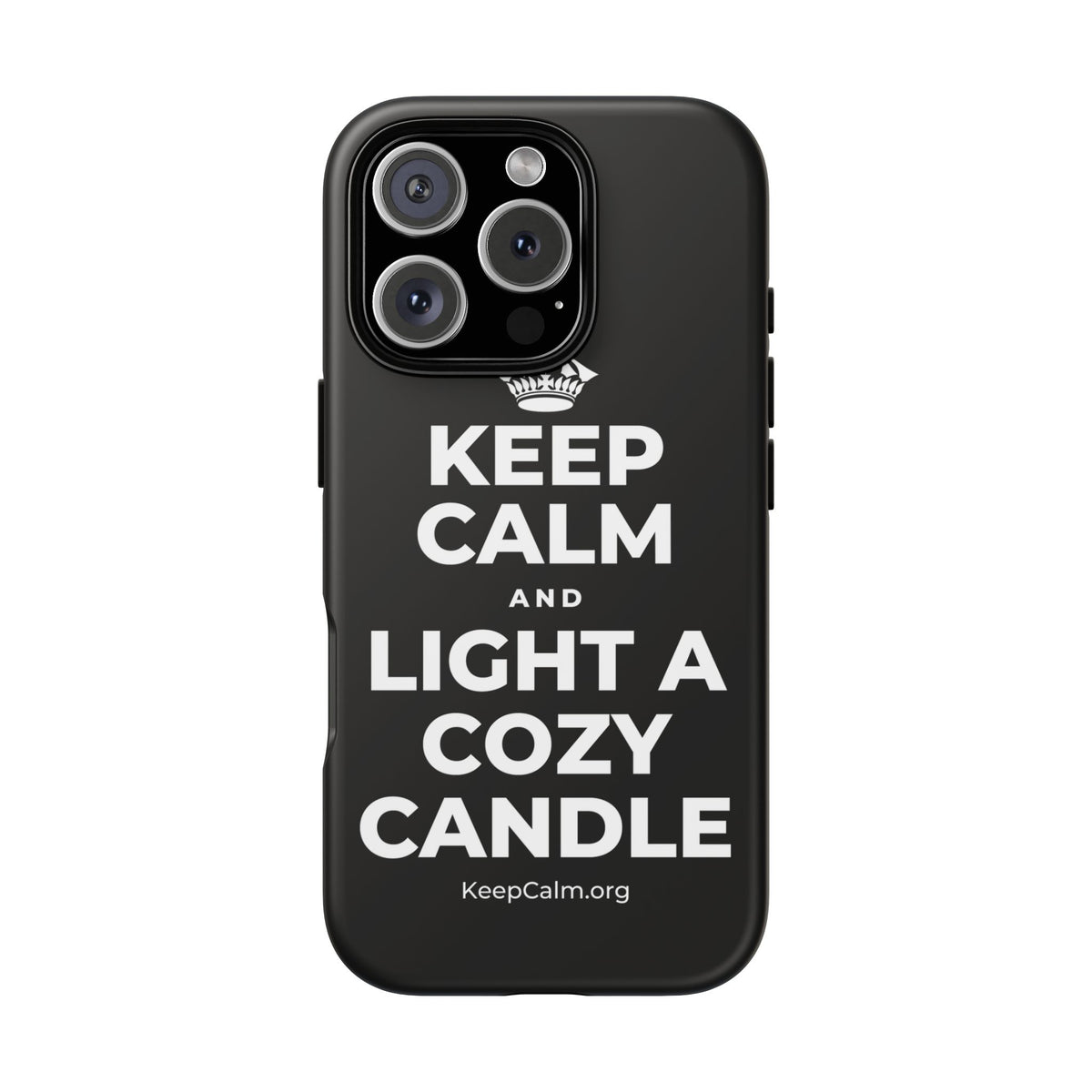 KEEP CALM AND LIGHT A COZY CANDLE Phone Case