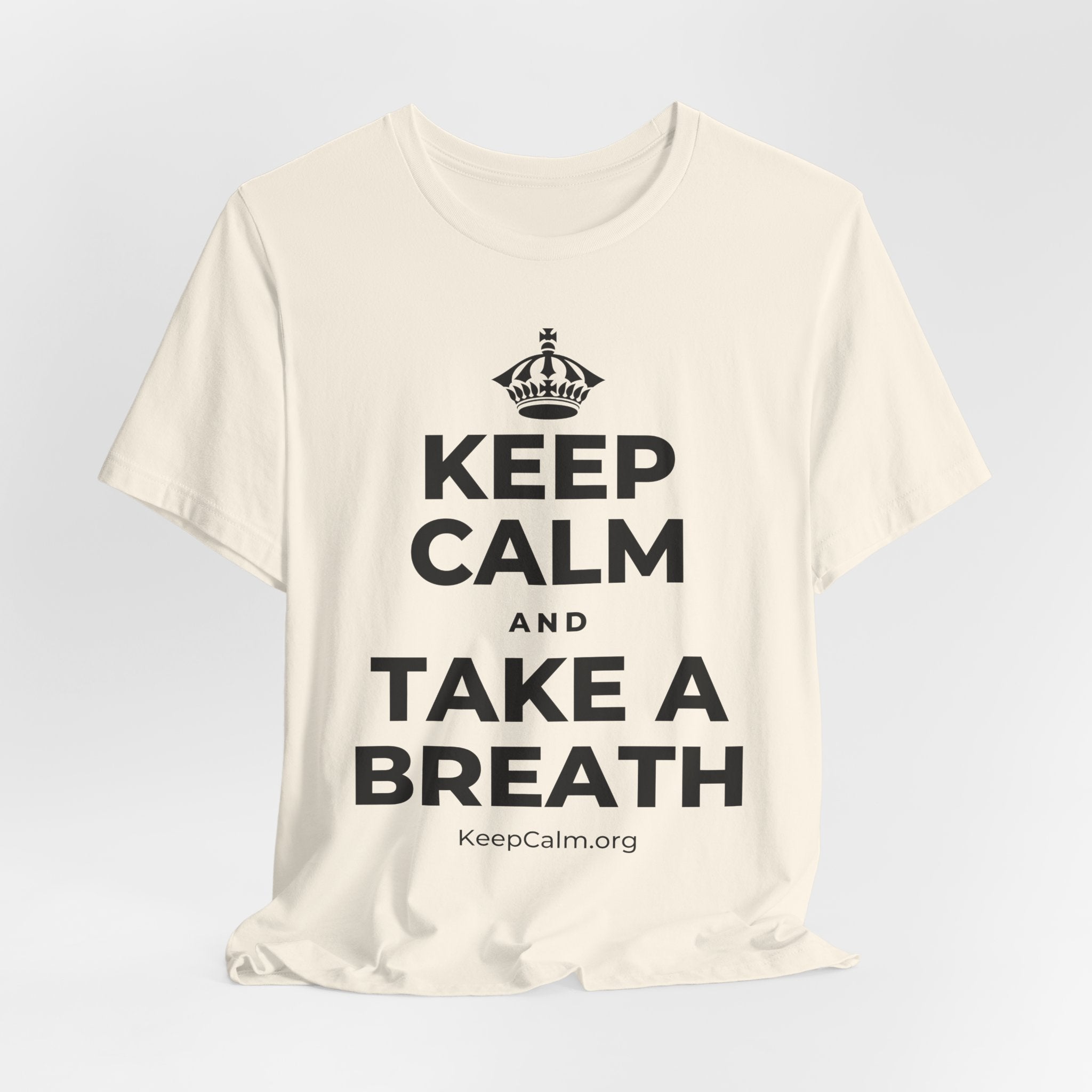 KEEP CALM AND TAKE A BREATH T-Shirt (White–Asphalt)