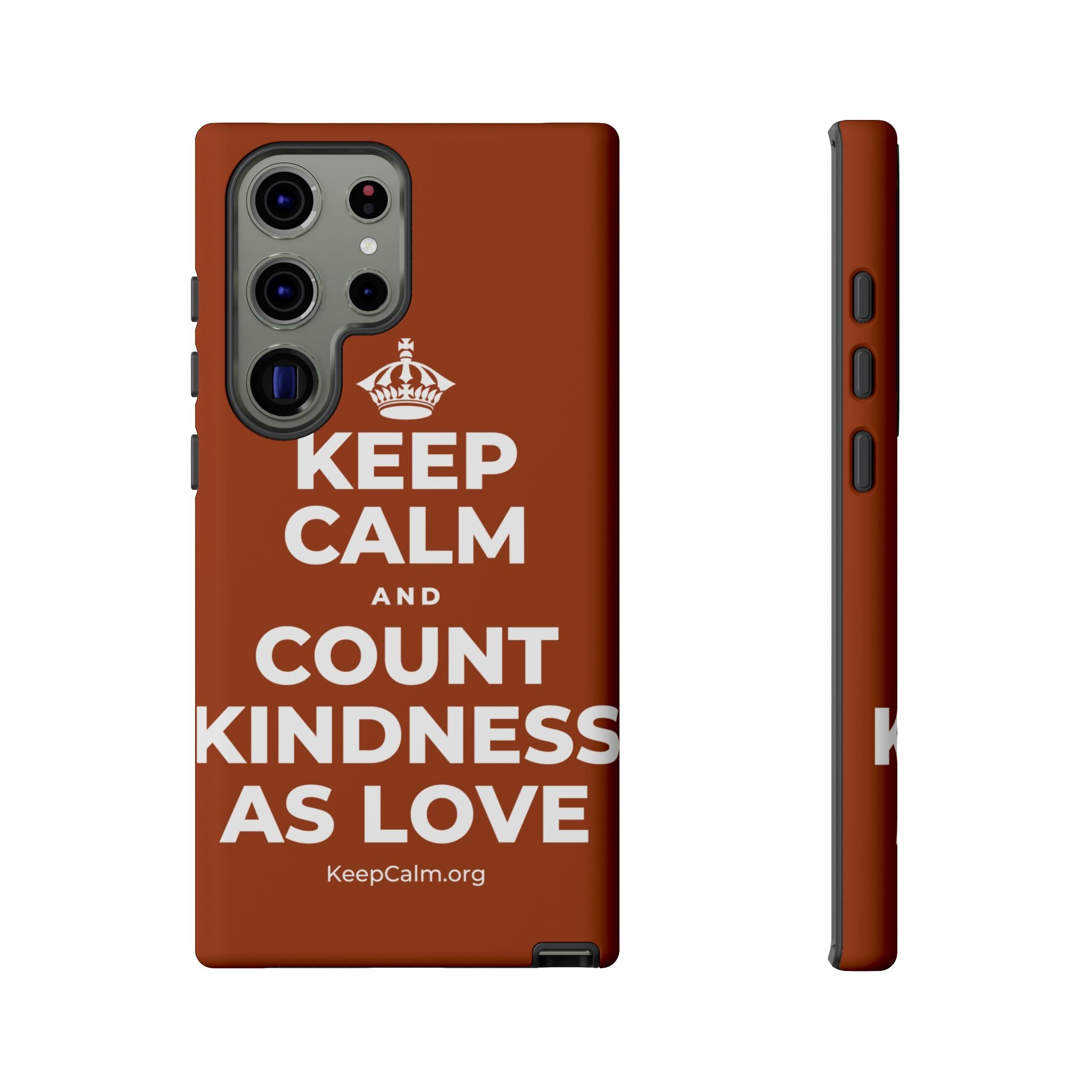 KEEP CALM AND COUNT KINDNESS AS LOVE Phone Case