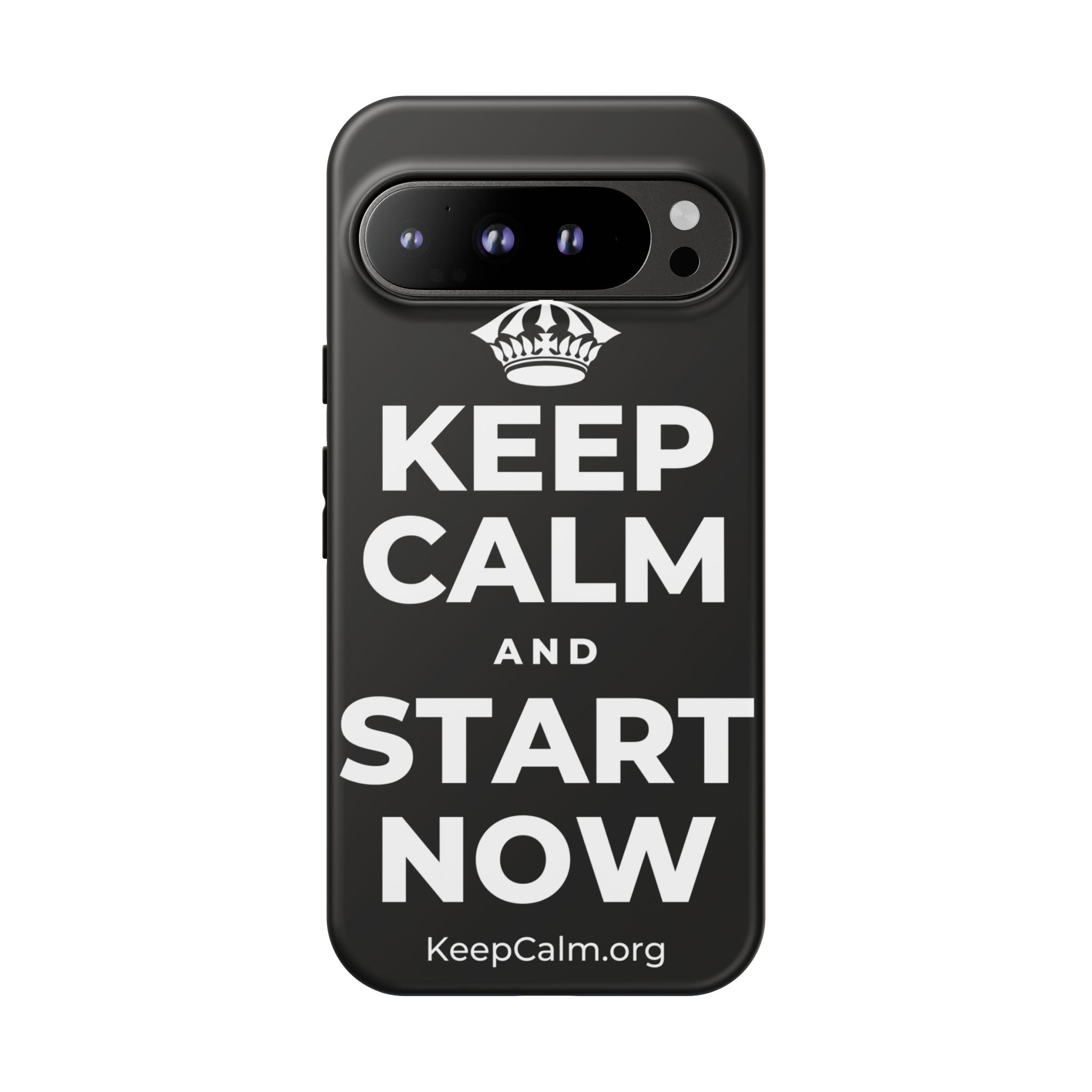 KEEP CALM AND START NOW Phone Case