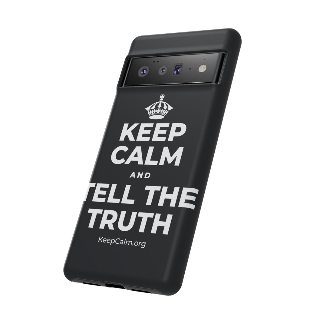 KEEP CALM AND TELL THE TRUTH Phone Case (Dark)