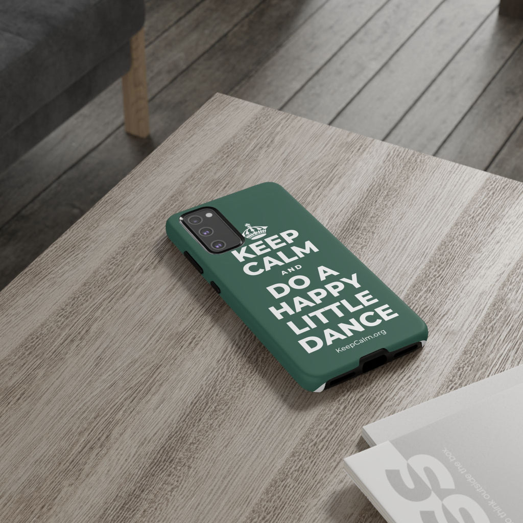 KEEP CALM AND DO A HAPPY LITTLE DANCE Phone Case