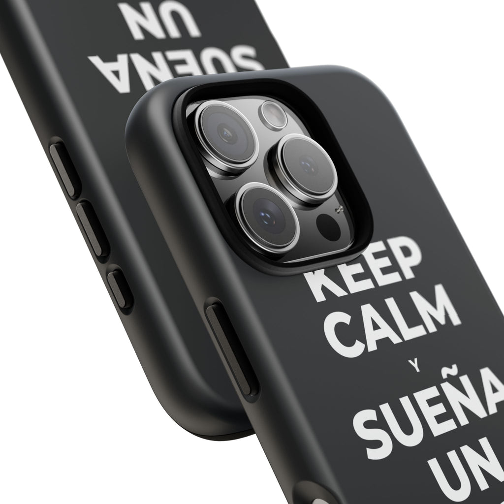 KEEP CALM Y SUEÑA UN POCO MÁS GRANDE Phone Case (Dark)