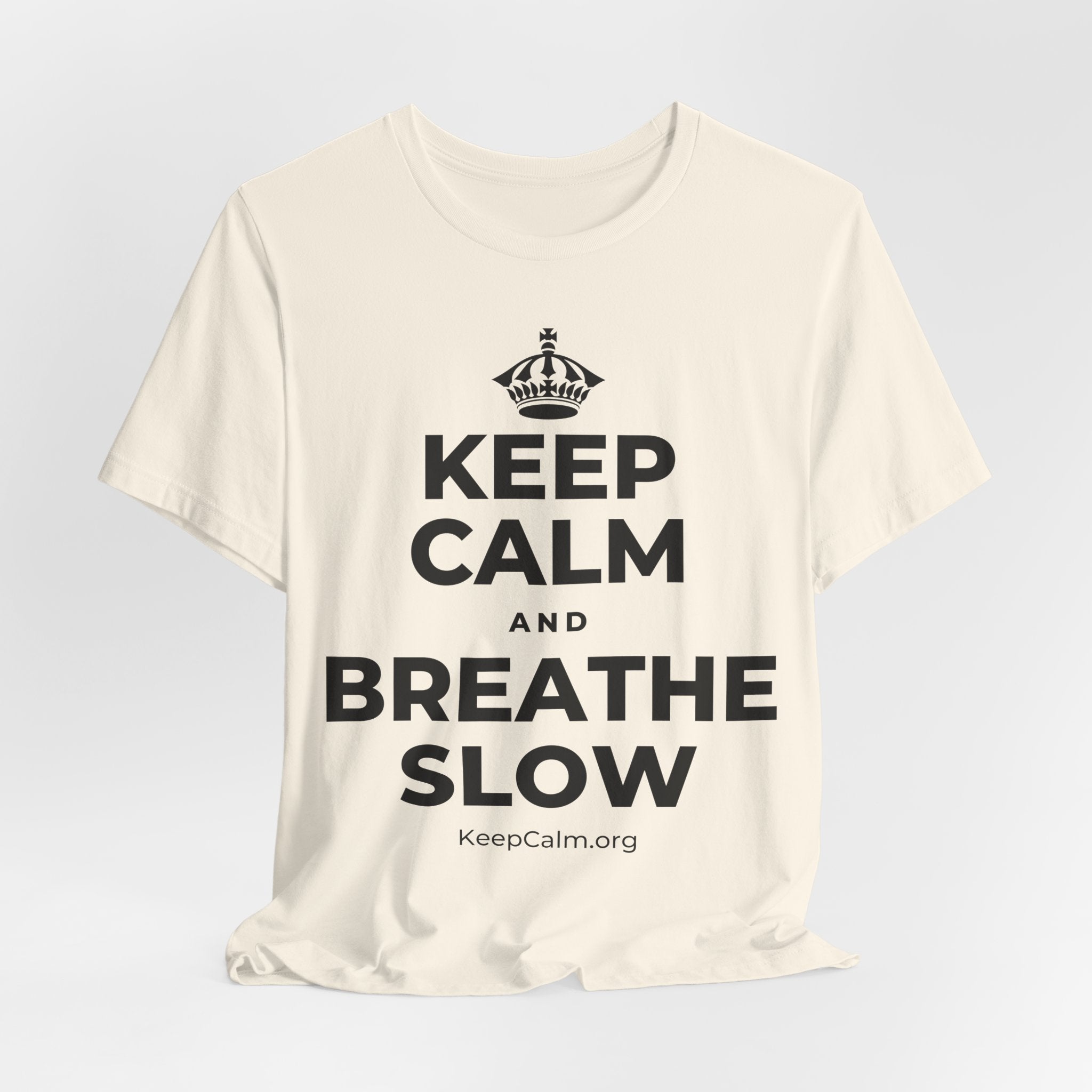 KEEP CALM AND BREATHE SLOW T-Shirt (White–Asphalt)