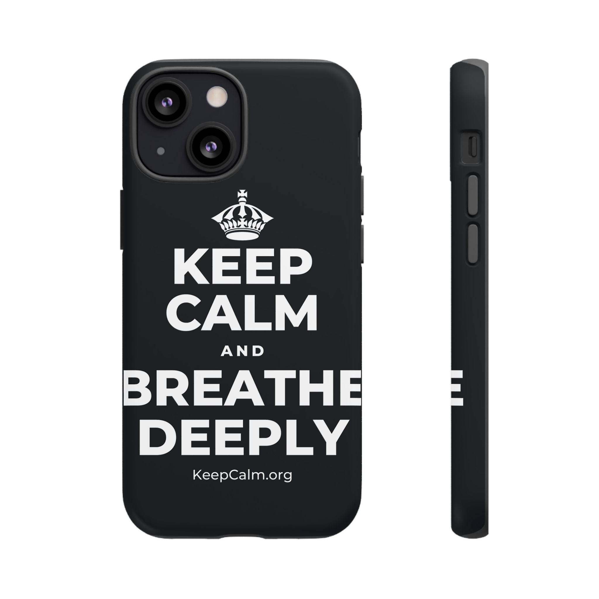 KEEP CALM AND BREATHE DEEPLY Phone Case (Dark)