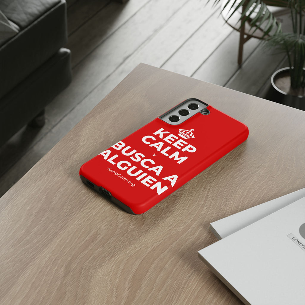 KEEP CALM Y BUSCA A ALGUIEN Phone Case