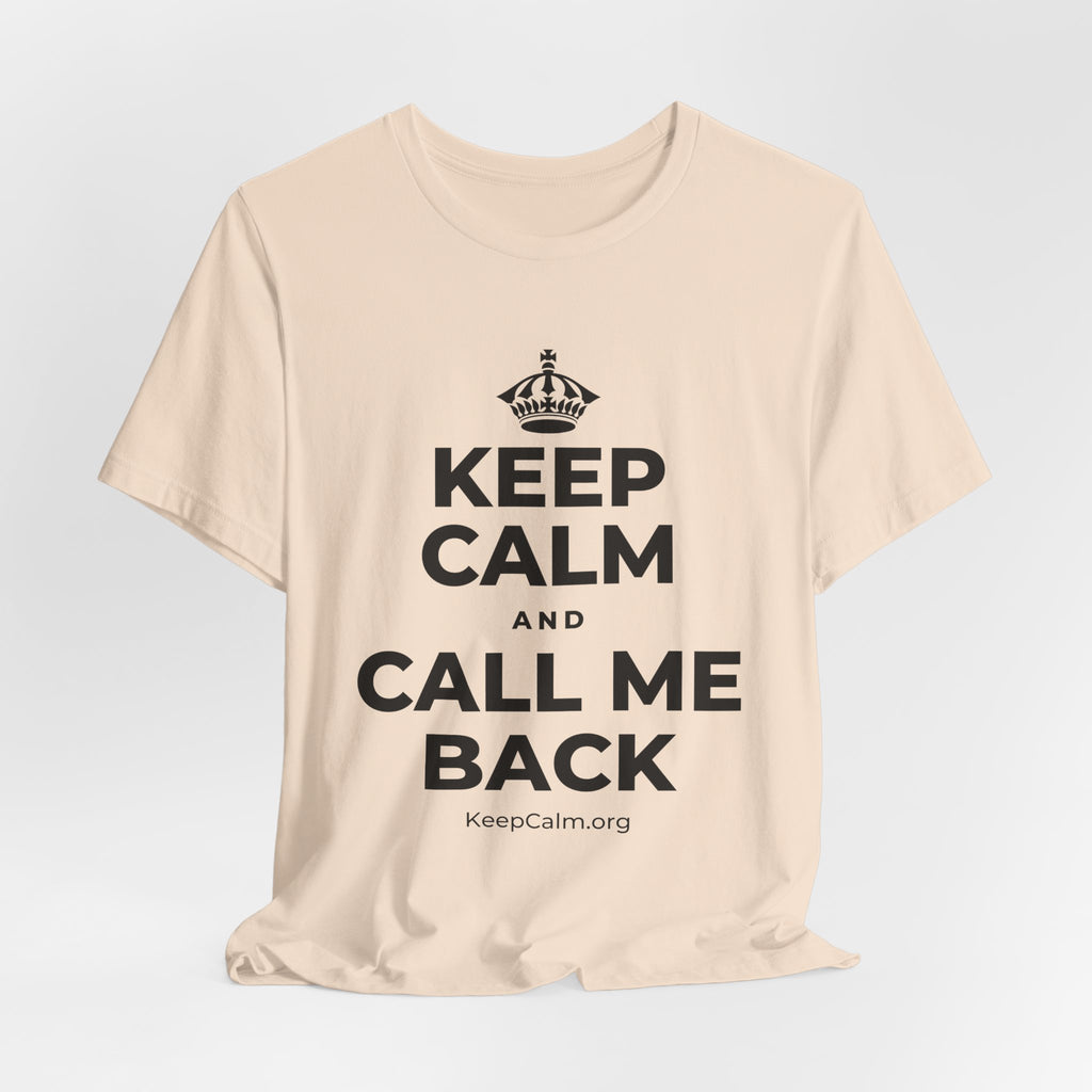 KEEP CALM AND CALL ME BACK T-Shirt (Soft Cream–Heather Mauve)