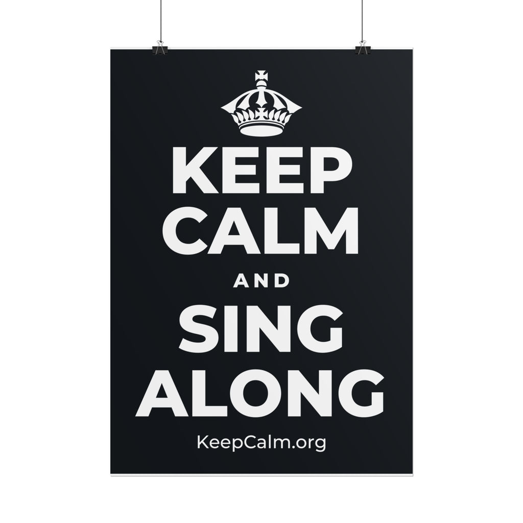 KEEP CALM AND SING ALONG Poster (Dark)