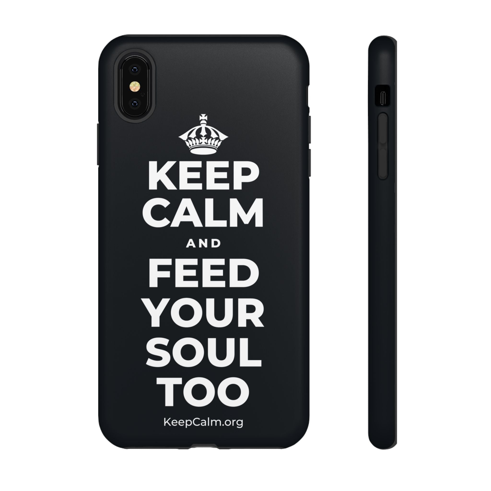 KEEP CALM AND FEED YOUR SOUL TOO Phone Case (Dark)