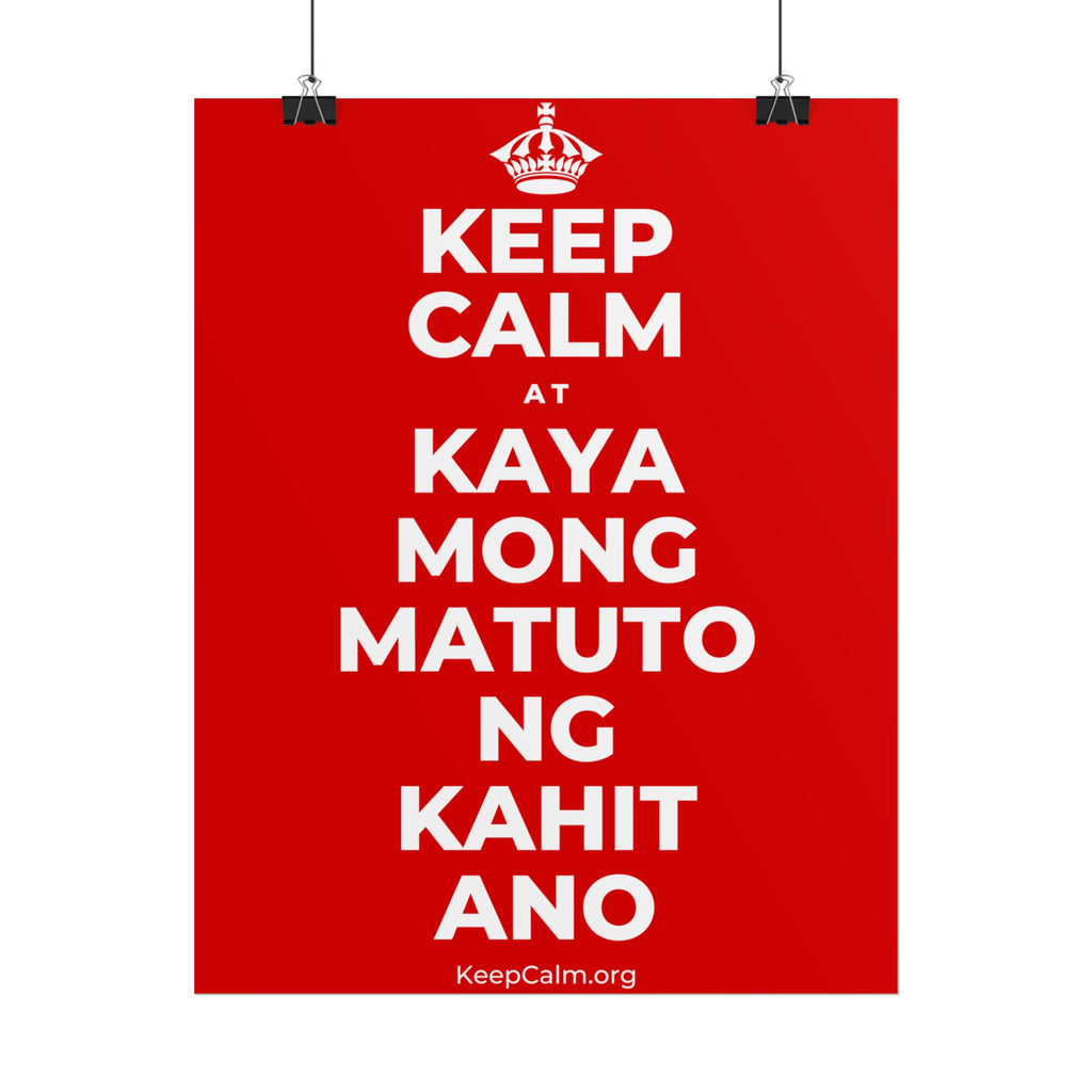 KEEP CALM AT KAYA MONG MATUTO NG KAHIT ANO Poster