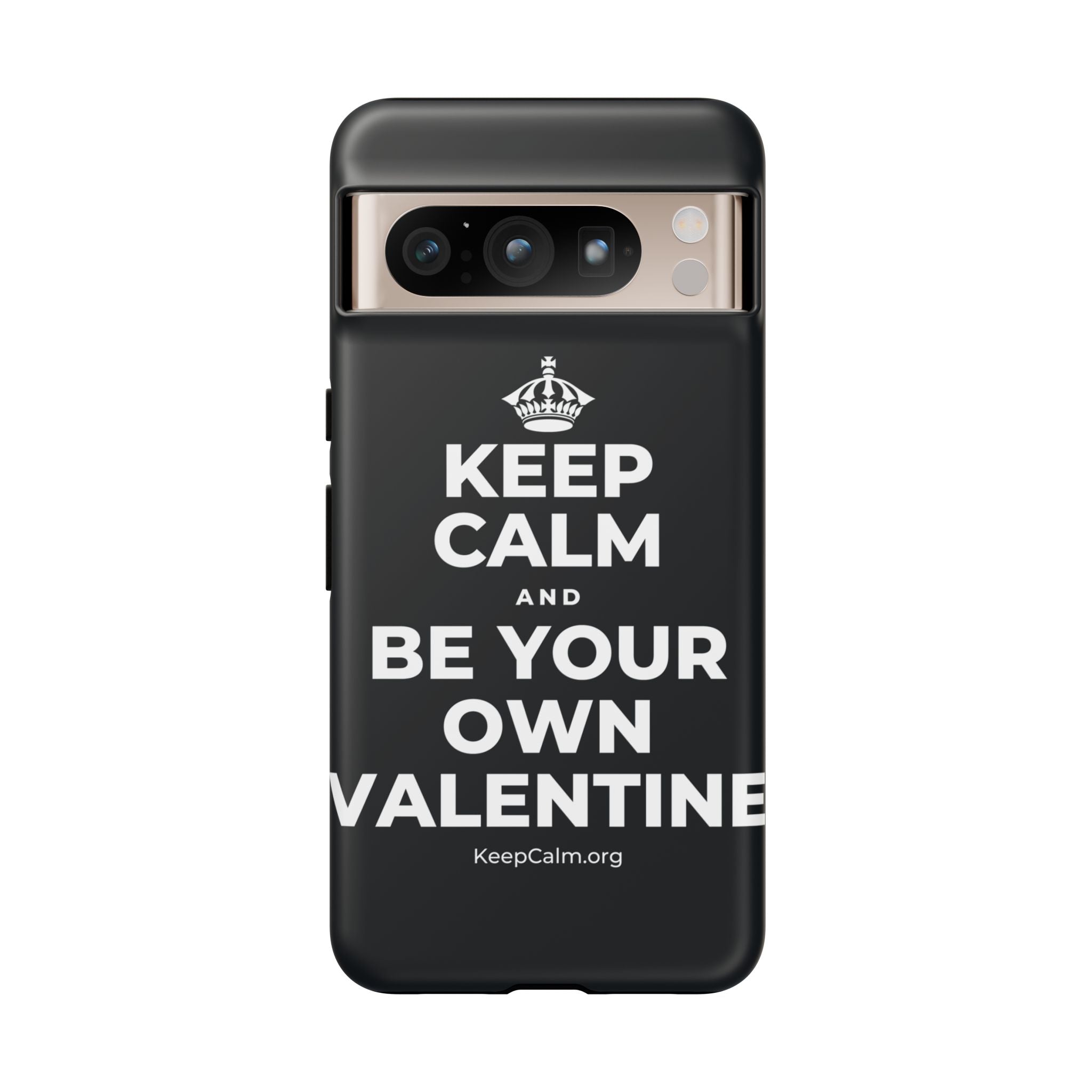 KEEP CALM AND BE YOUR OWN VALENTINE Phone Case (Dark)