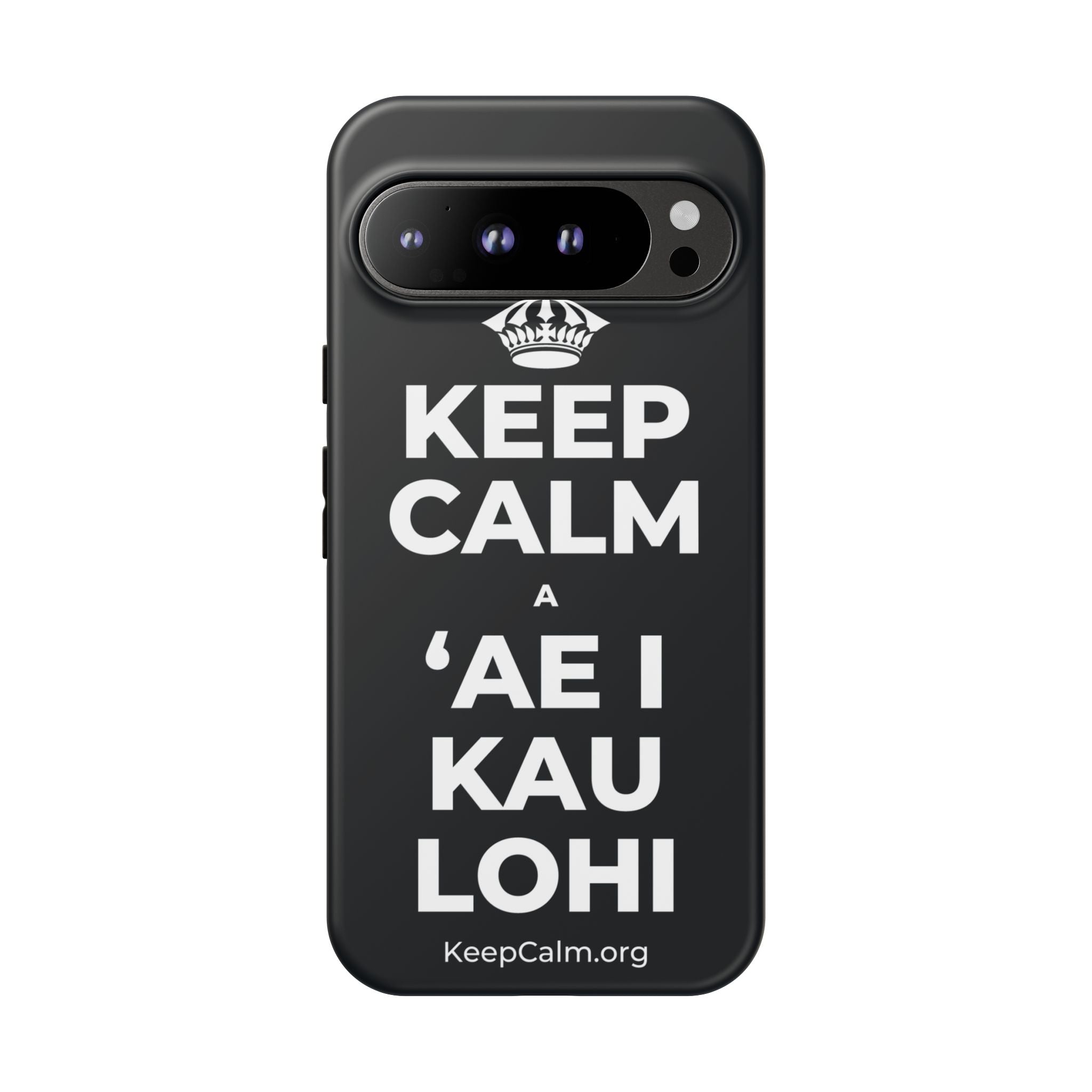 KEEP CALM A ʻAE I KAU LOHI Phone Case (Dark)