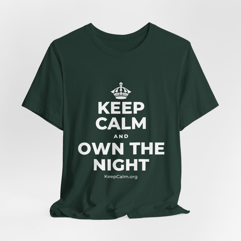 KEEP CALM AND OWN THE NIGHT T-Shirt (White–Asphalt)